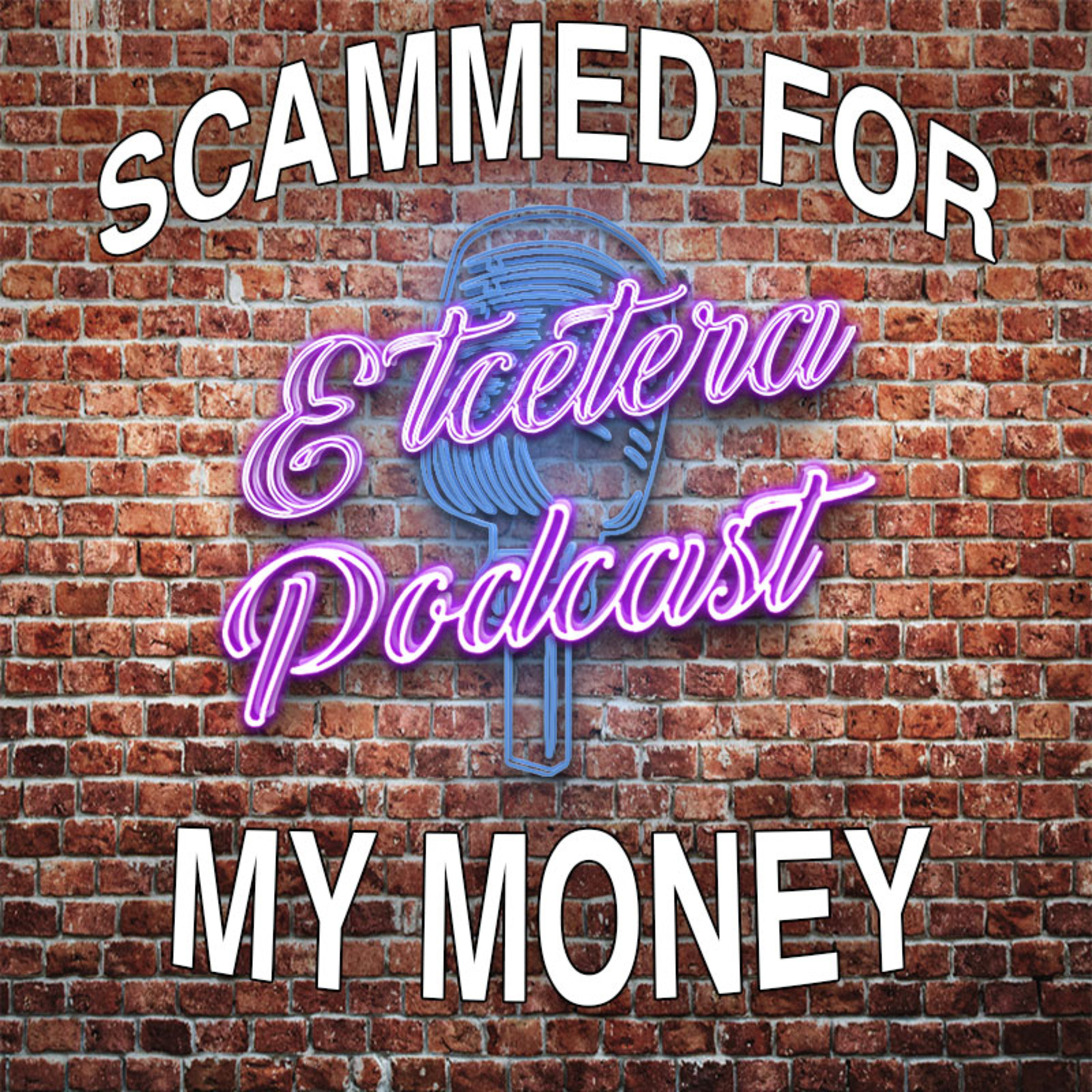 ETC Podcast #242 - SCAMMED FOR ALL OF MY MONEY episode artwork