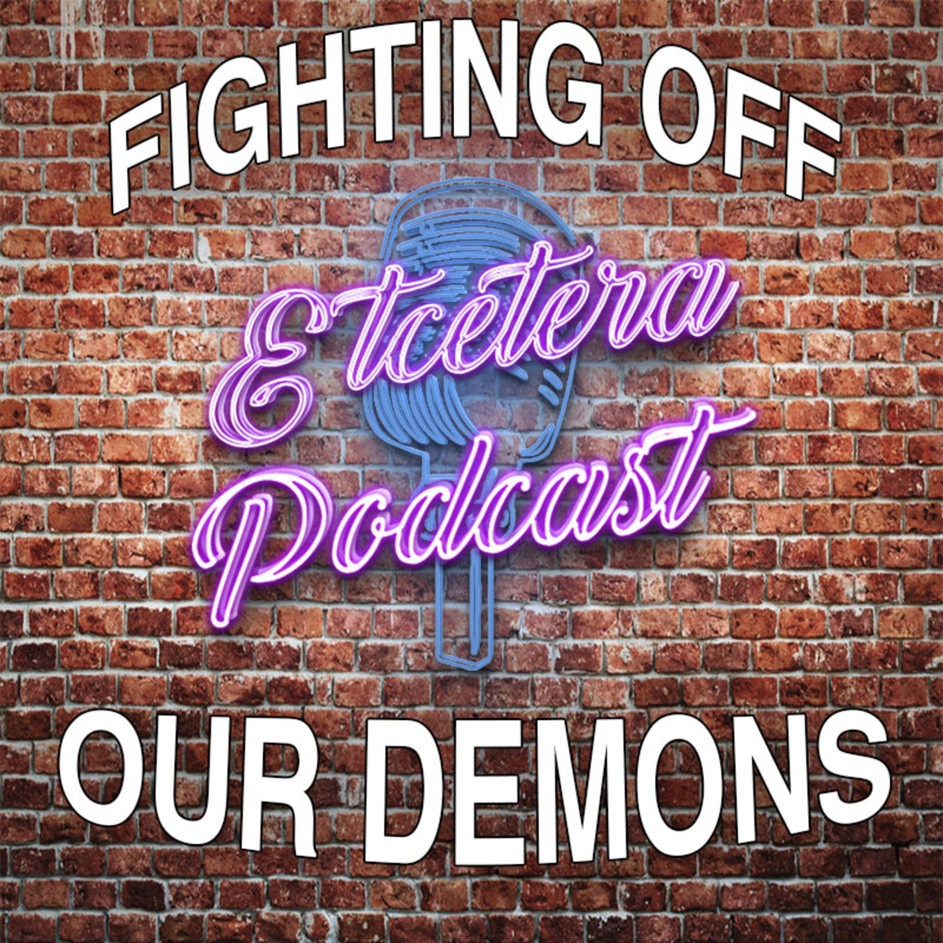 ETC Podcast #245 - FIGHTING OFF OUR DEMONS episode artwork