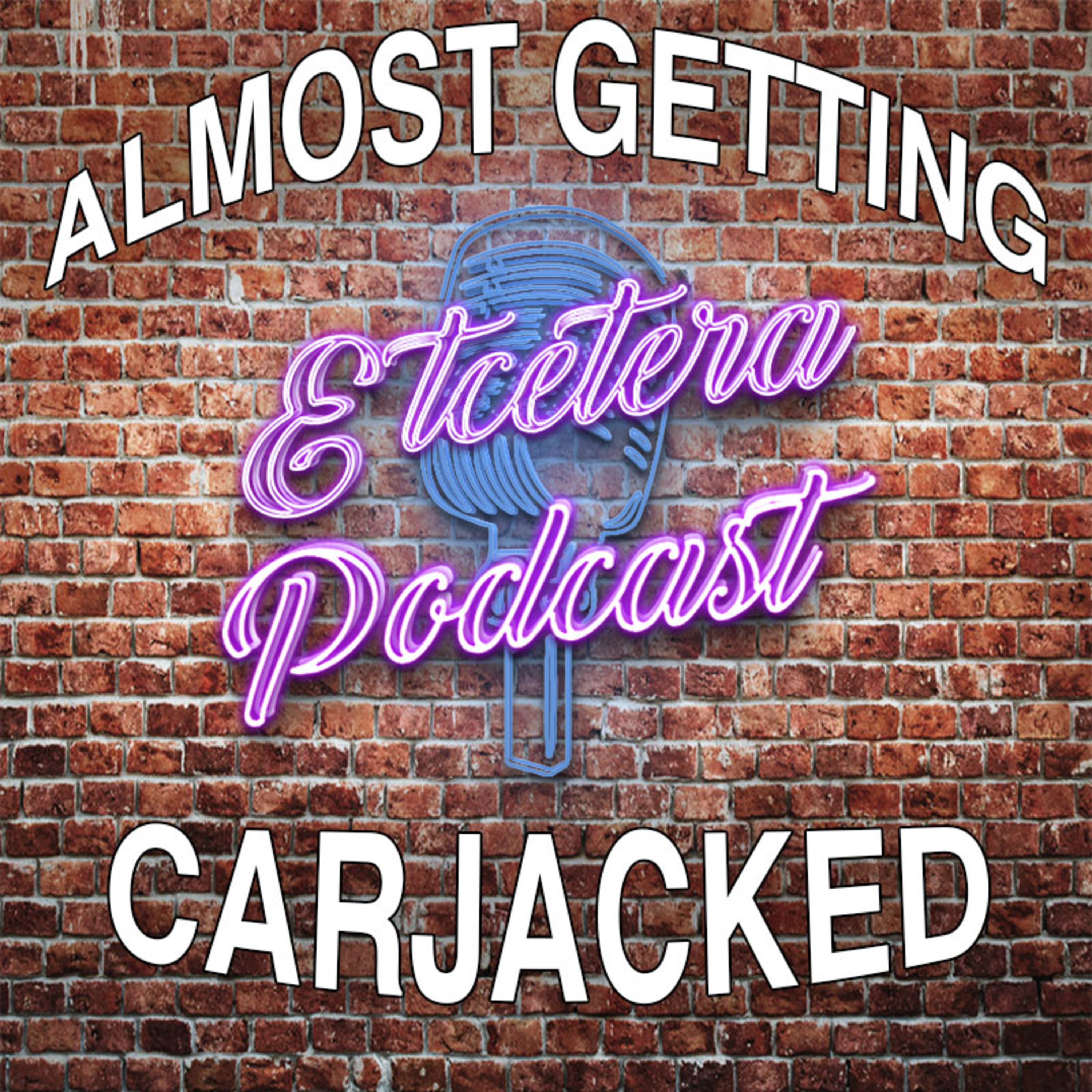 Episode #251 - ALMOST GETTING CARJACKED episode artwork