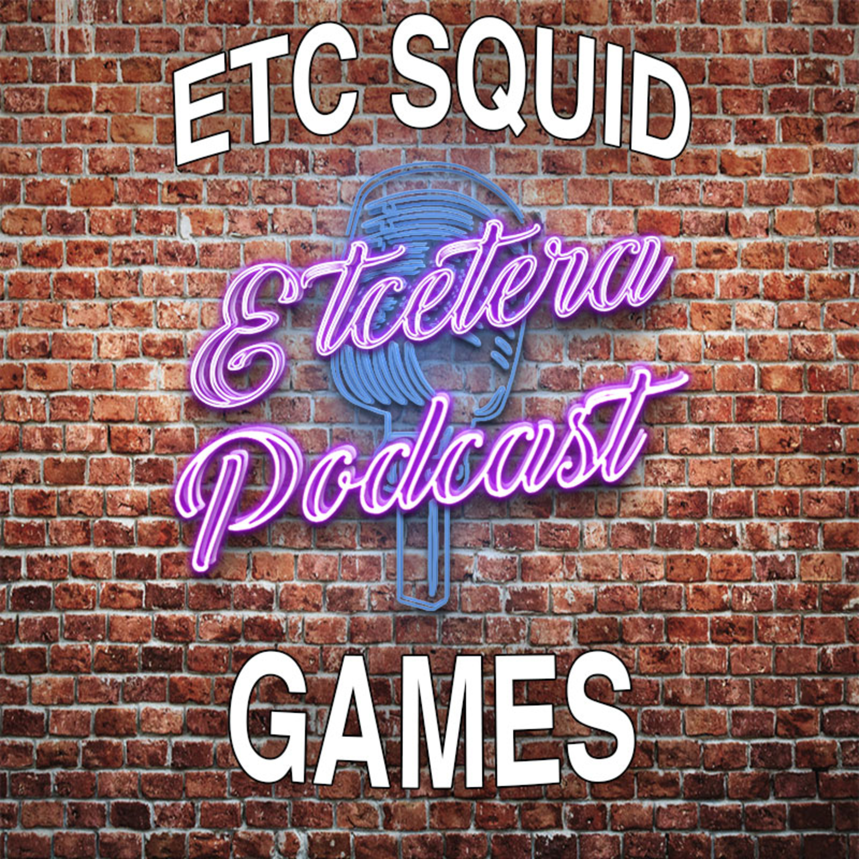 ETC Podcast #268 - WINNING THE SQUID GAMES episode artwork