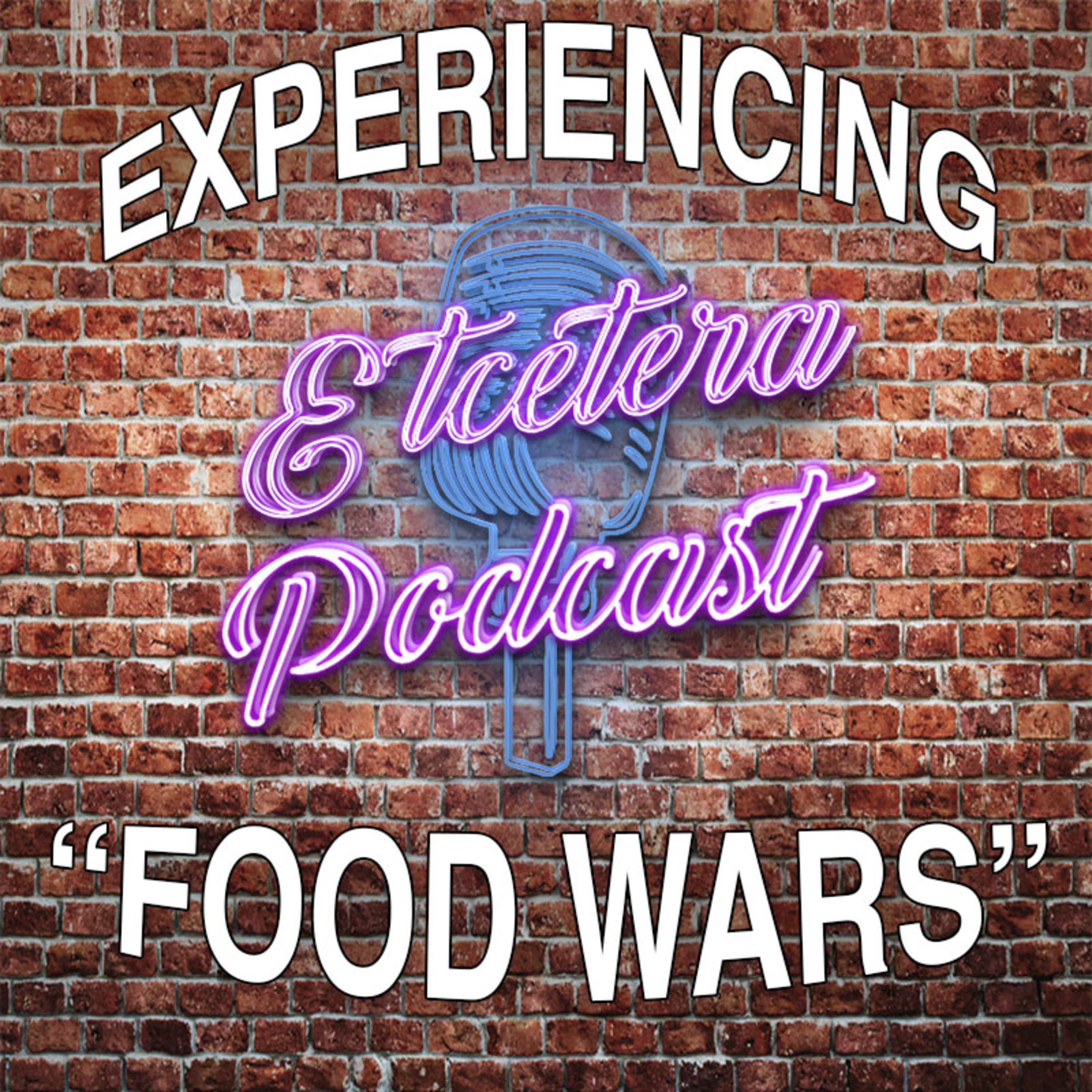 ETC PODCAST #280 - EXPERIENCING "FOOD WARS" episode artwork