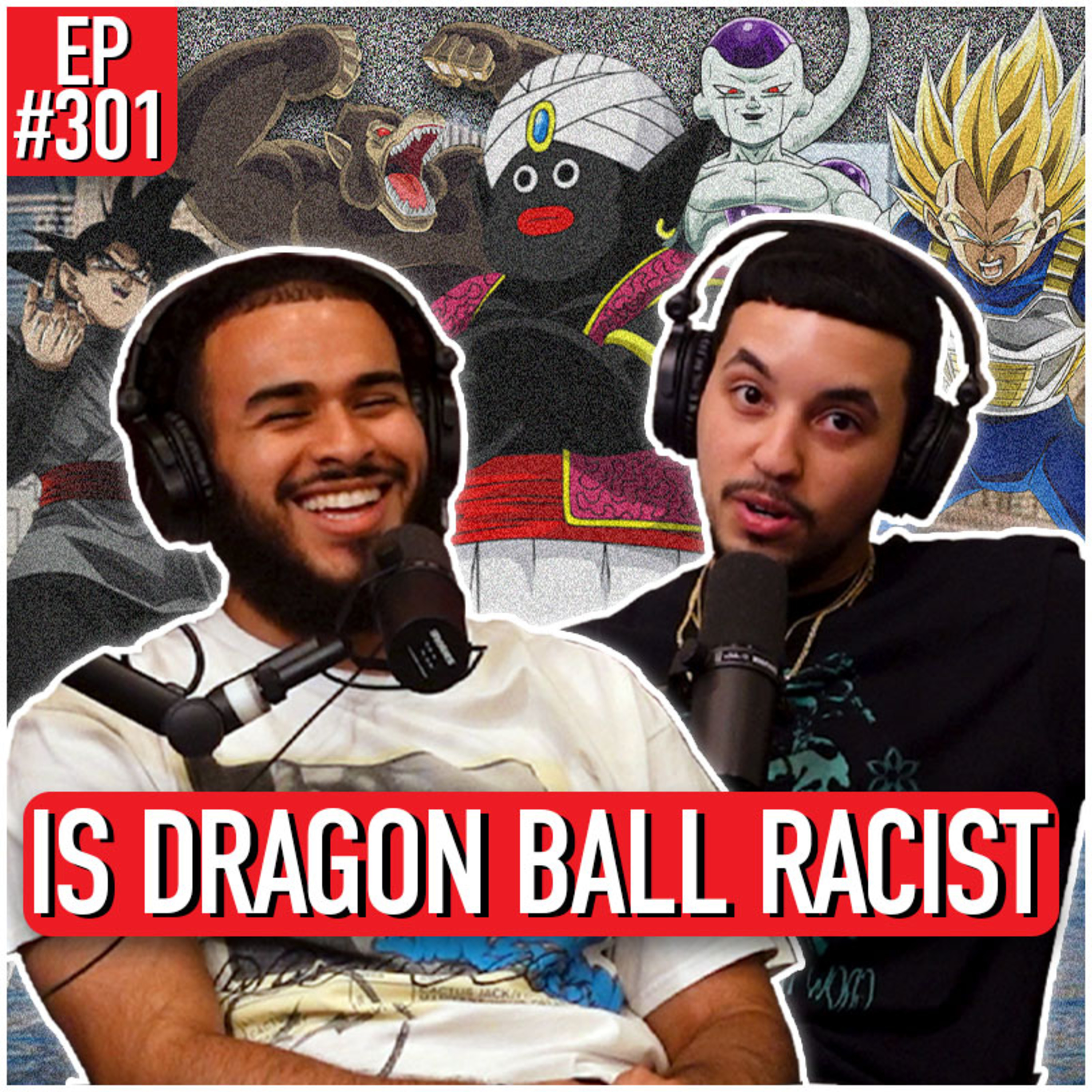ETC Podcast #301 - IS DRAGON BALL RACIST? episode artwork