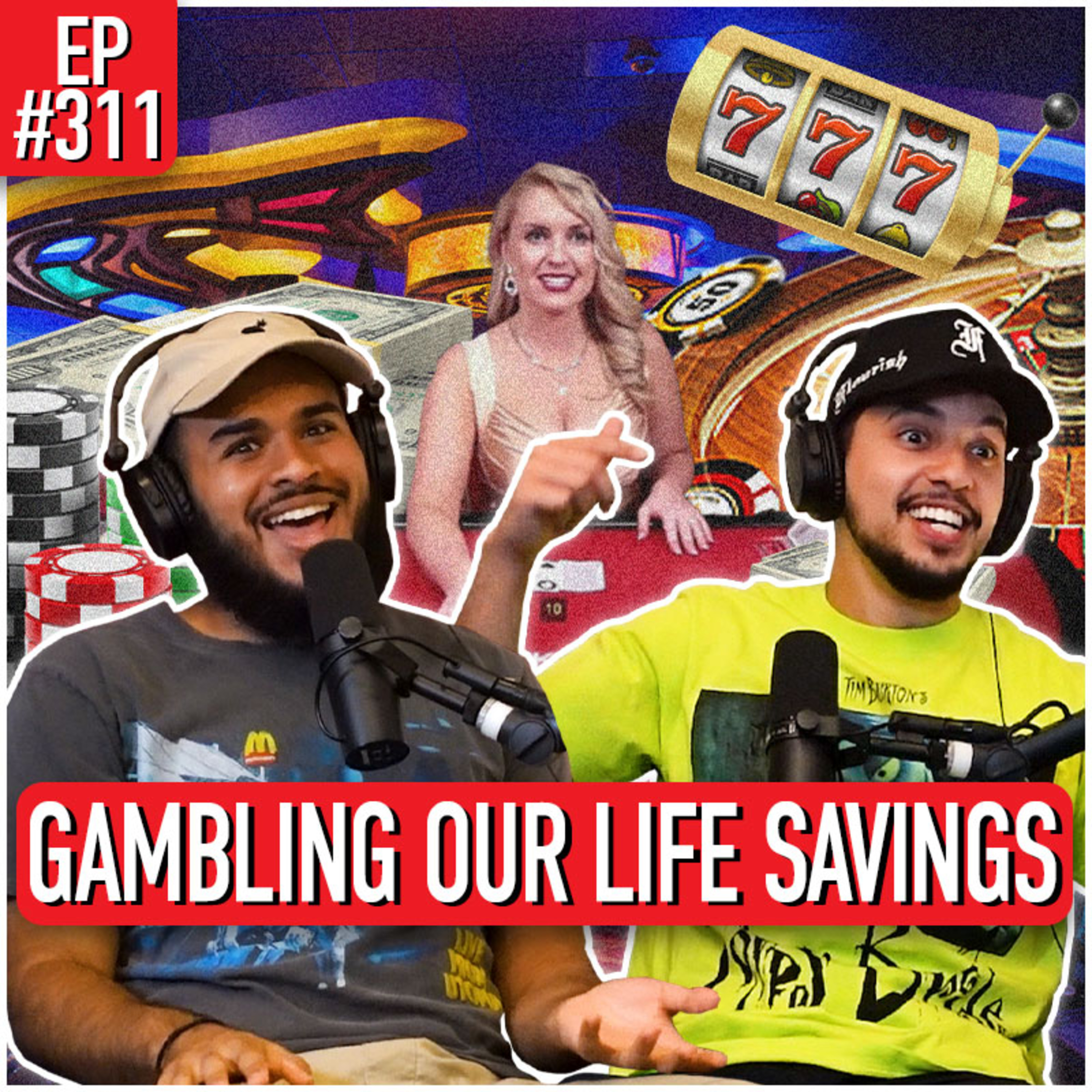 ETC Podcast #311 - GAMBLING AWAY OUR LIFE SAVINGS episode artwork