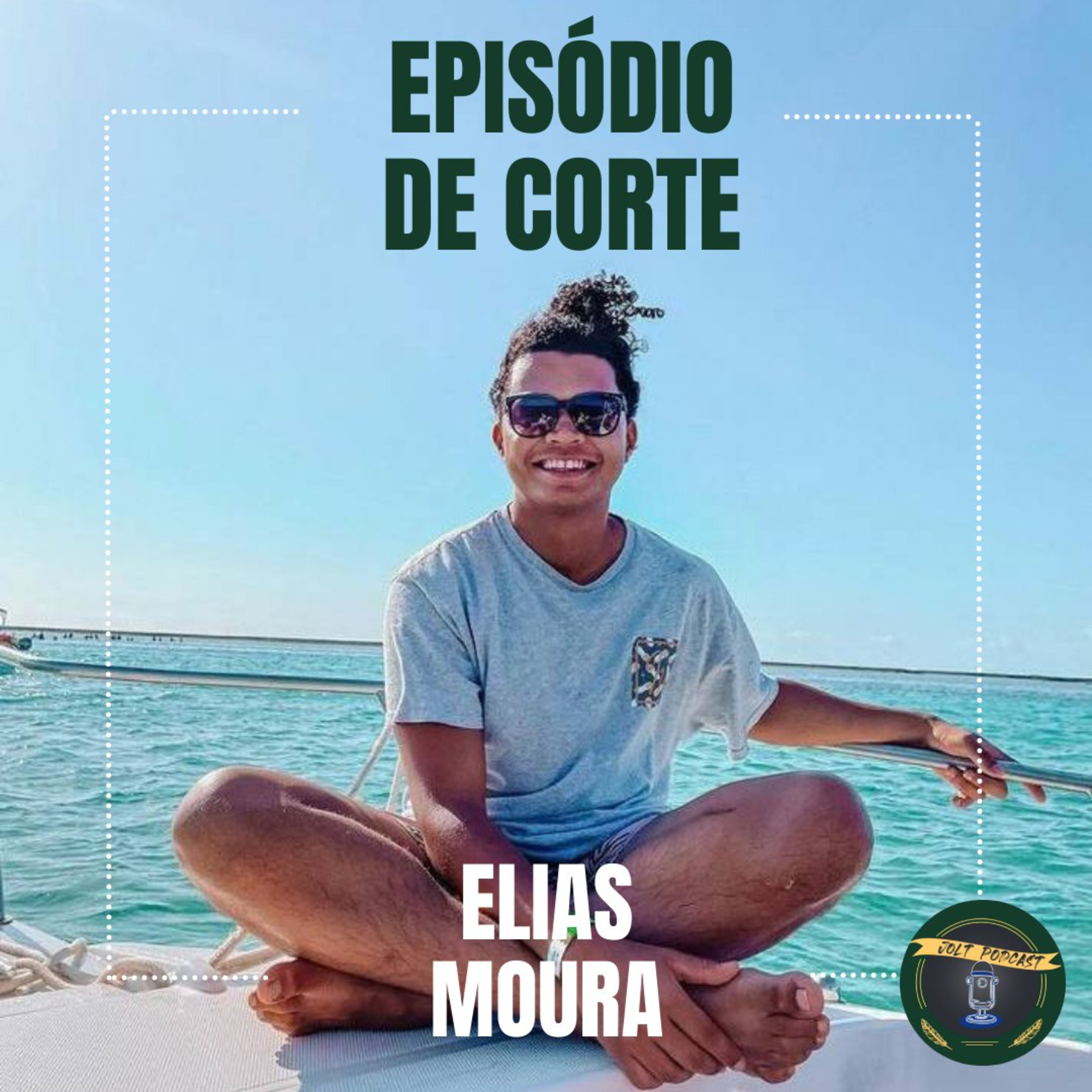 JOLT PODCAST - EPISÓDIO DE CORTES #001 - CONVIDADO ELIAS MOURA episode artwork