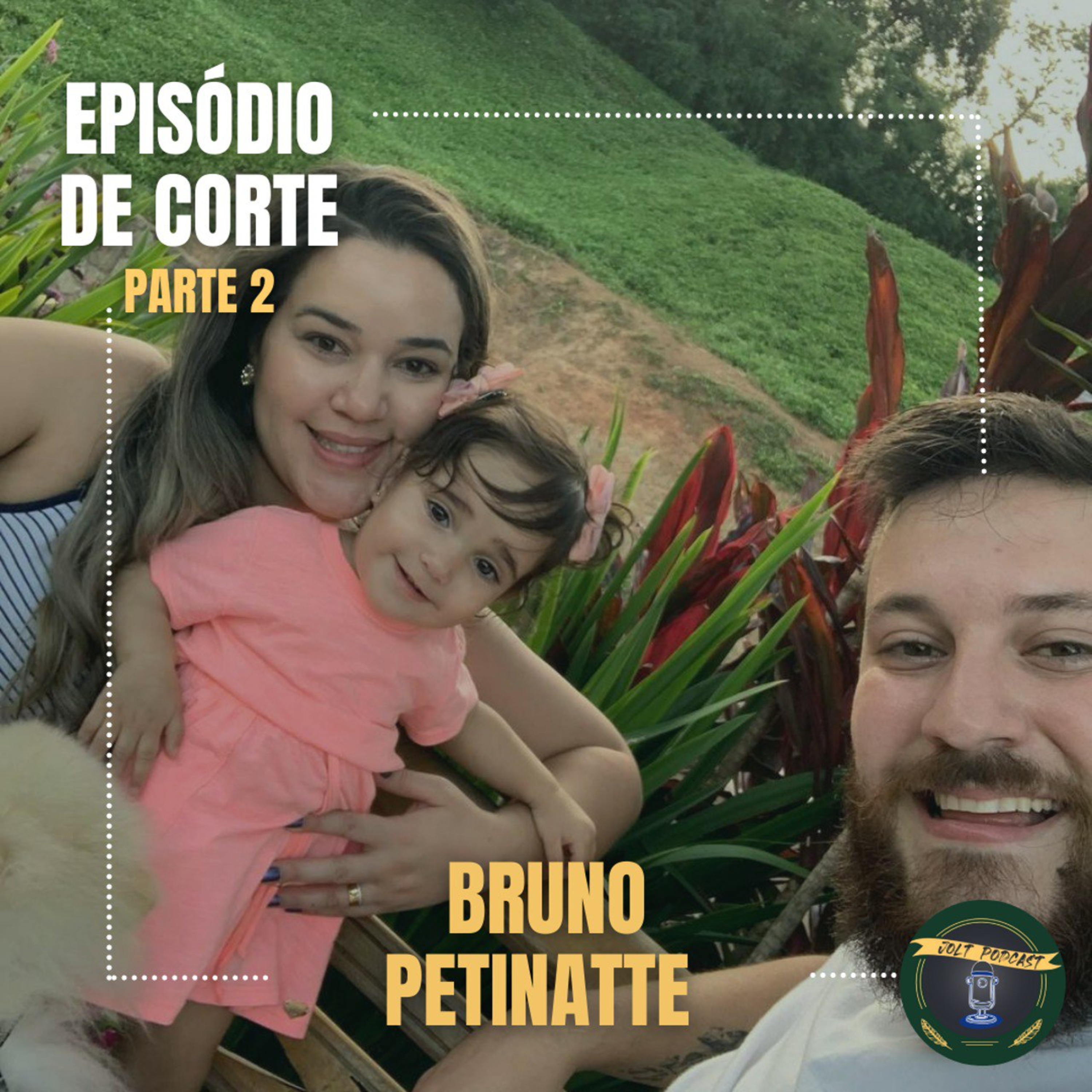 JOLT PODCAST - EPISÓDIO DE CORTES #004 - PARTE 2 - CONVIDADO BRUNO PETINATTE (UNITED COFFEE & CO.) episode artwork