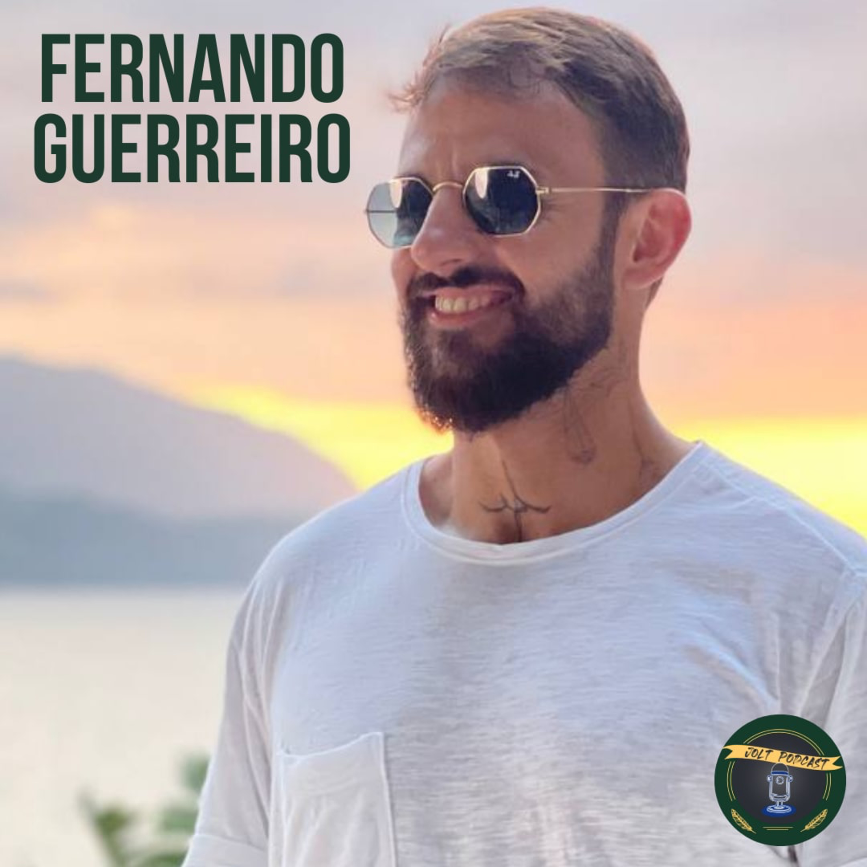 JOLT PODCAST #013 - CONVIDADO FERNANDO GUERREIRO - EDUCADOR FÍSICO episode artwork