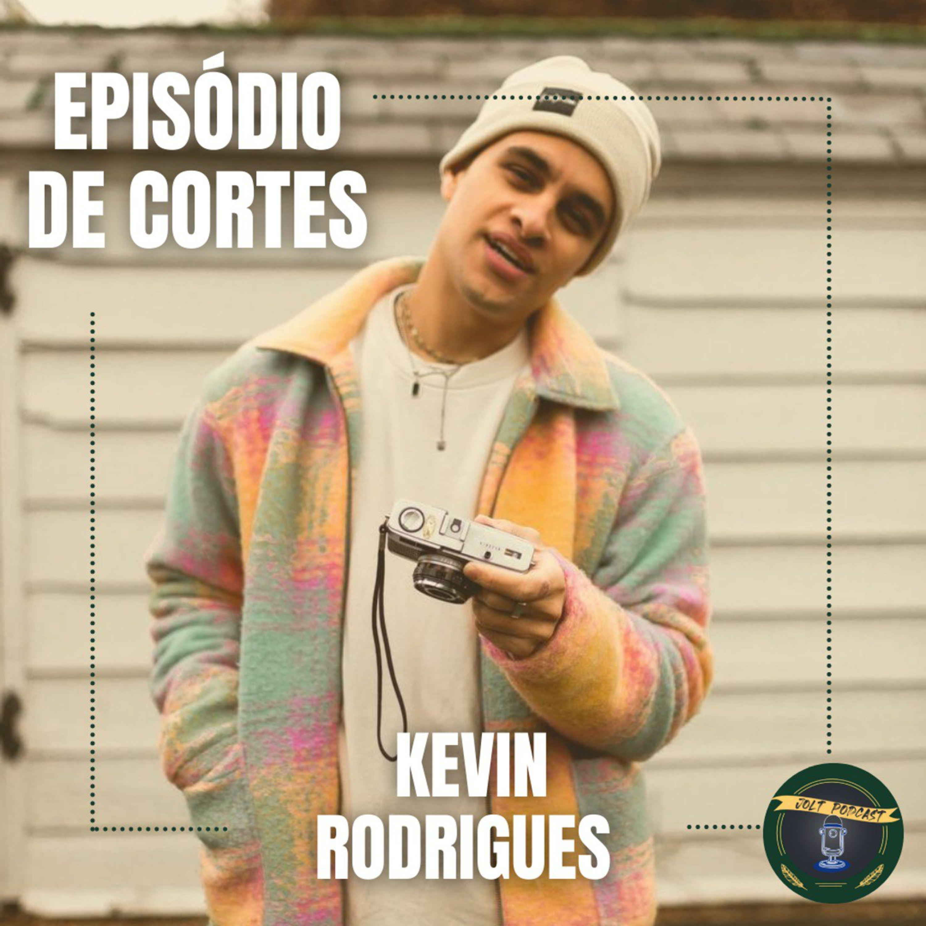 JOLT PODCAST - EPISÓDIO DE CORTES #009 - CONVIDADO KEVIN RODRIGUES - FOTÓGRAFO episode artwork