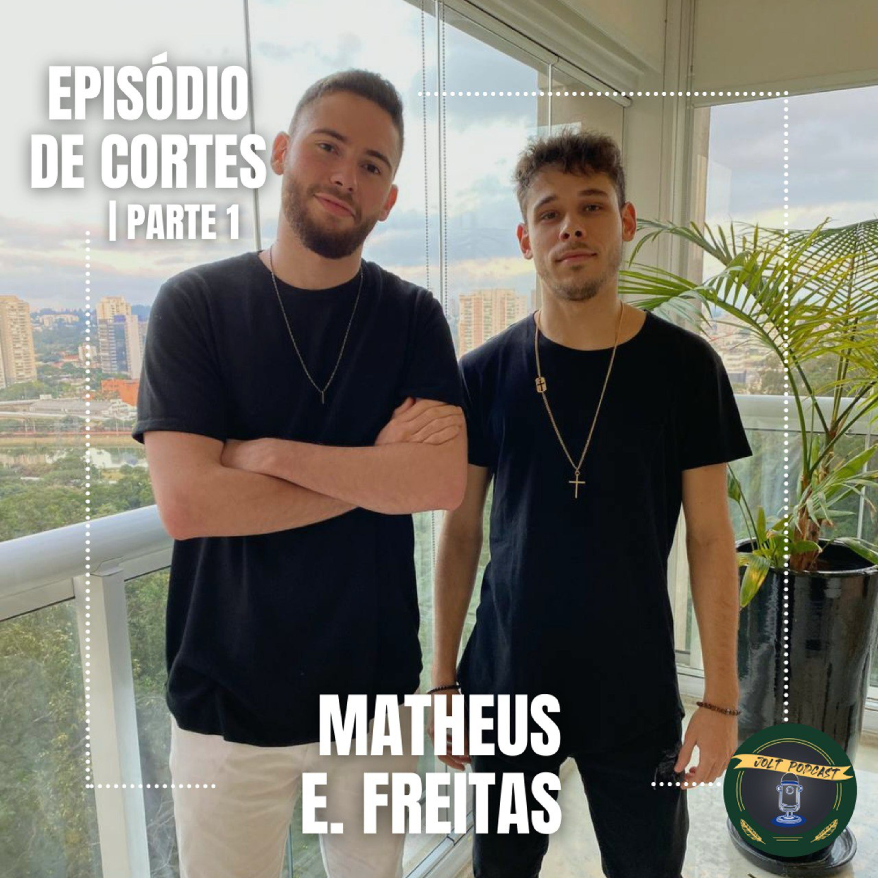 JOLT PODCAST - EPISÓDIO DE CORTES #010 - PARTE 1 - CONVIDADO MATHEUS E. FREITAS episode artwork