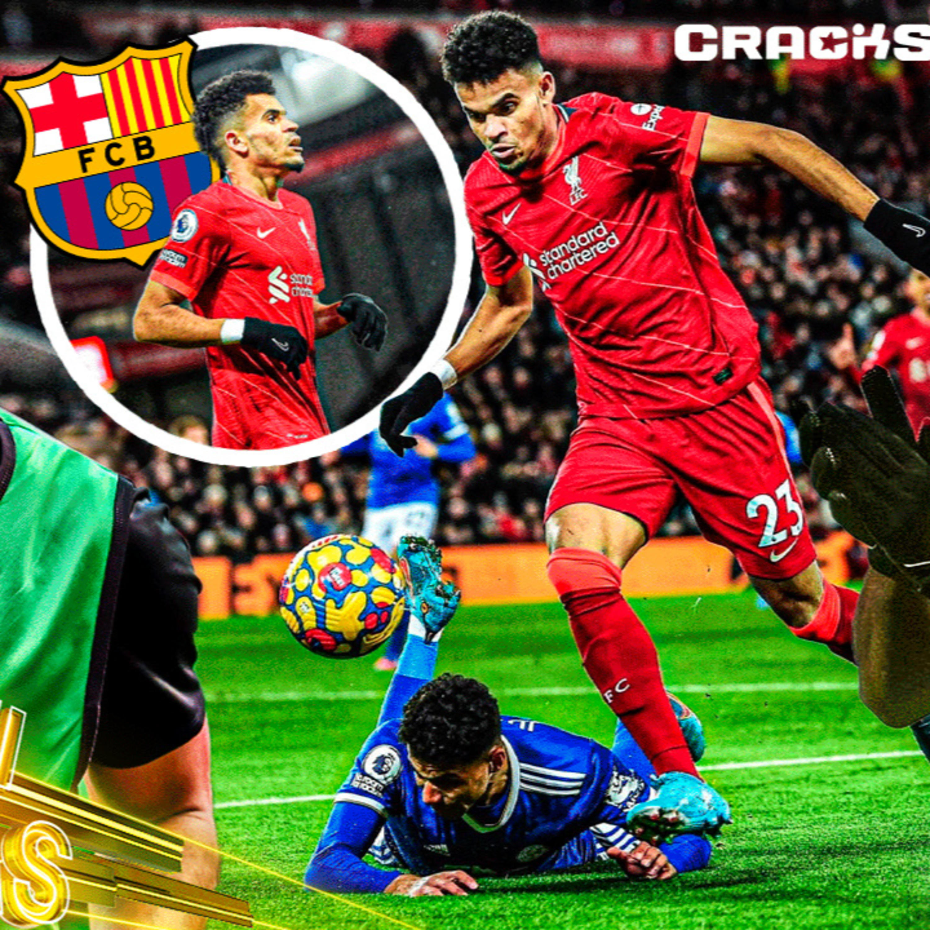 PARTIDAZO de LUIS DÍAZ con el LIVERPOOL, el BARCA SÍ lo quiso | Cracks Colombia 10 Feb. episode artwork