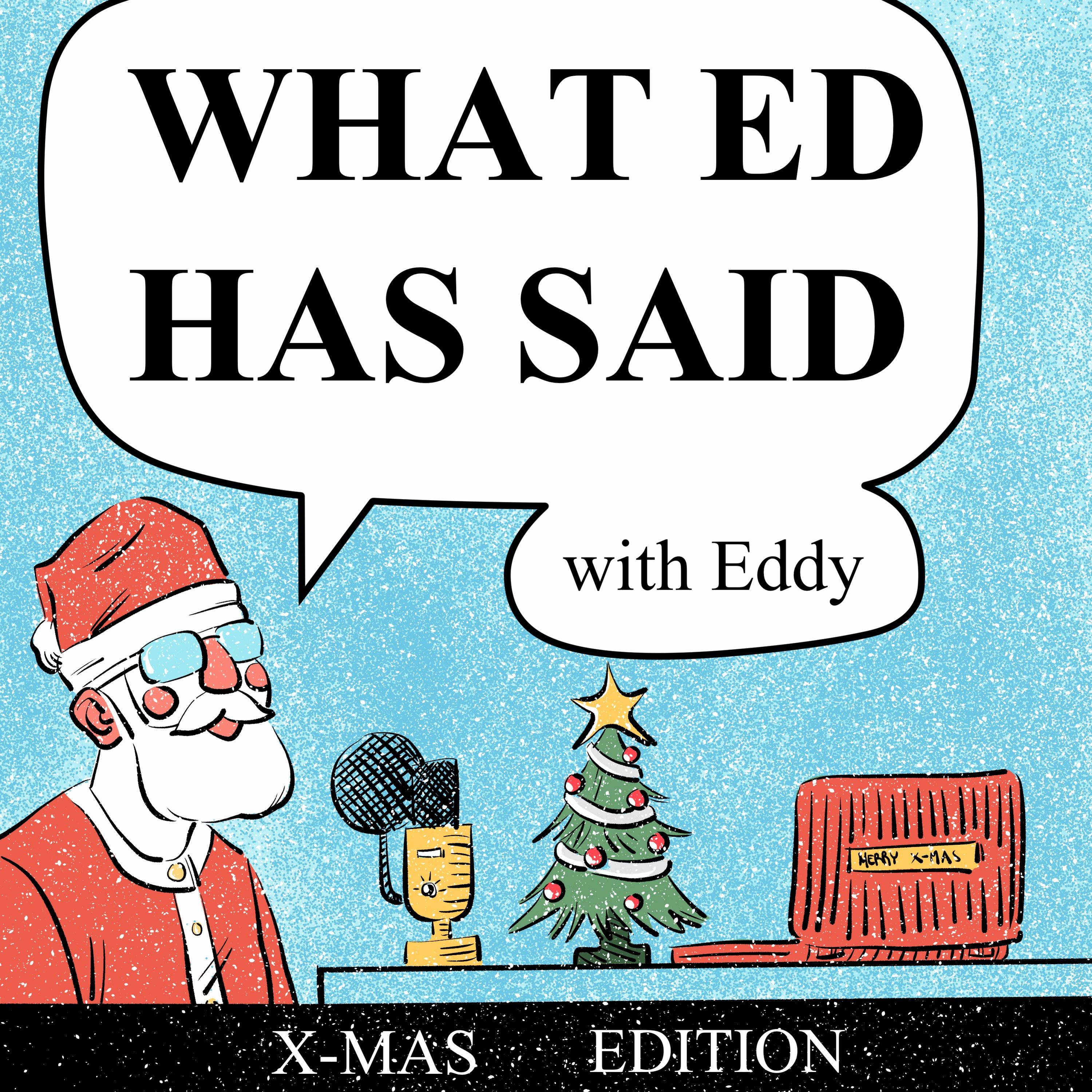 What Ed Has Said