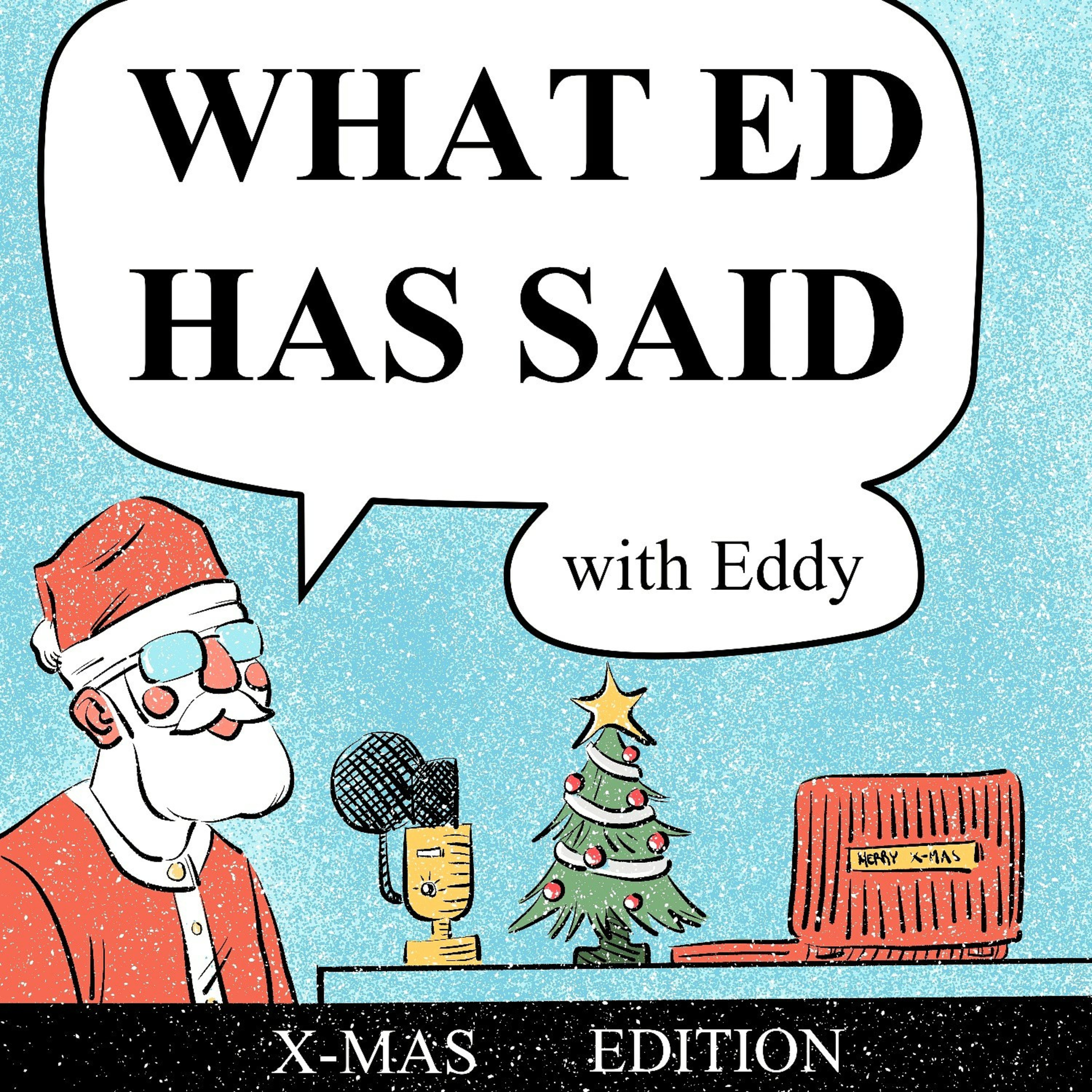 What Ed Has Said
