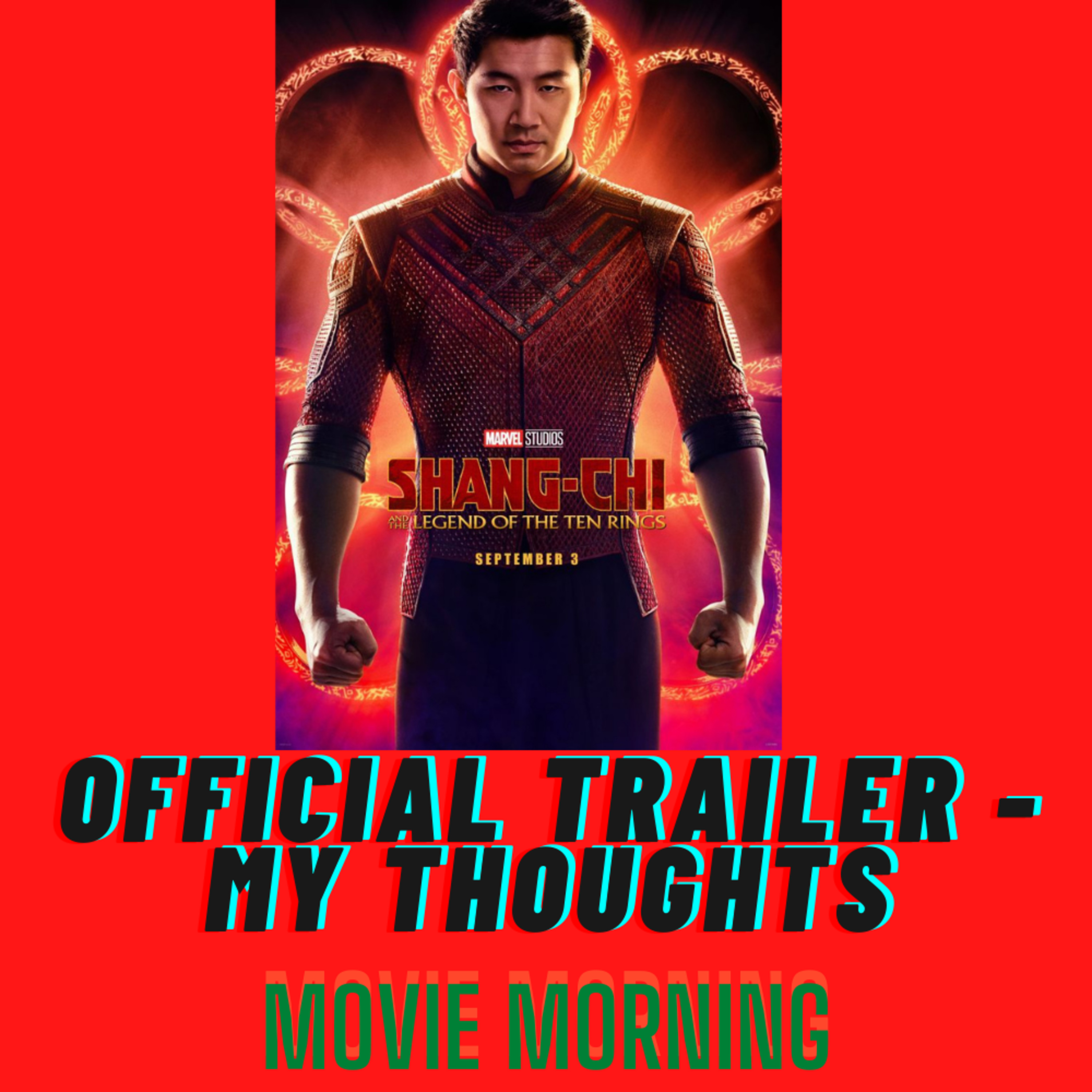Marvel Studios' Shang-Chi and the Legend of the Ten Rings | Official Trailer - My Thoughts episode artwork