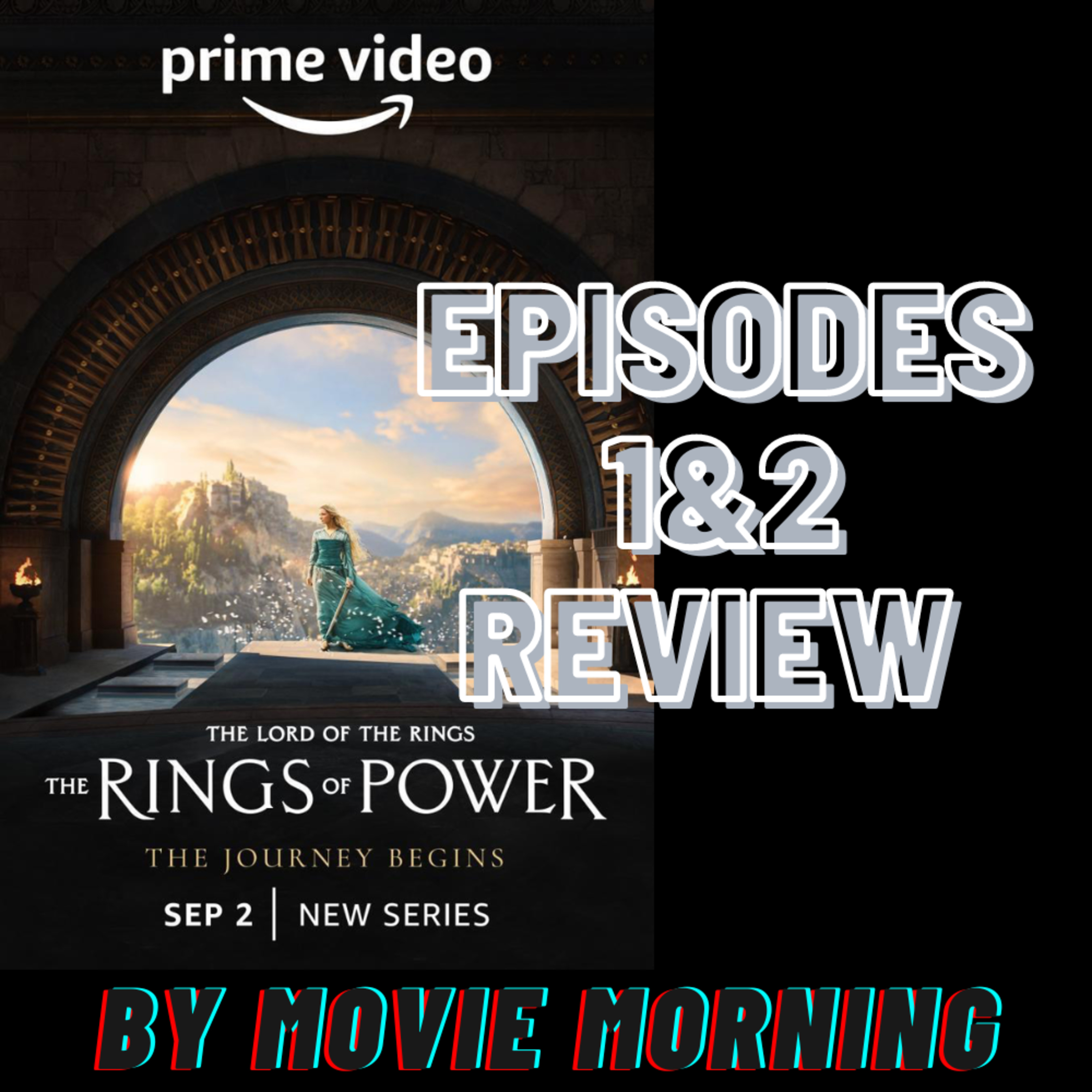 The Lord of the Rings: The Rings of Power - Episodes 1 & 2 REVIEW | Prime Video episode artwork