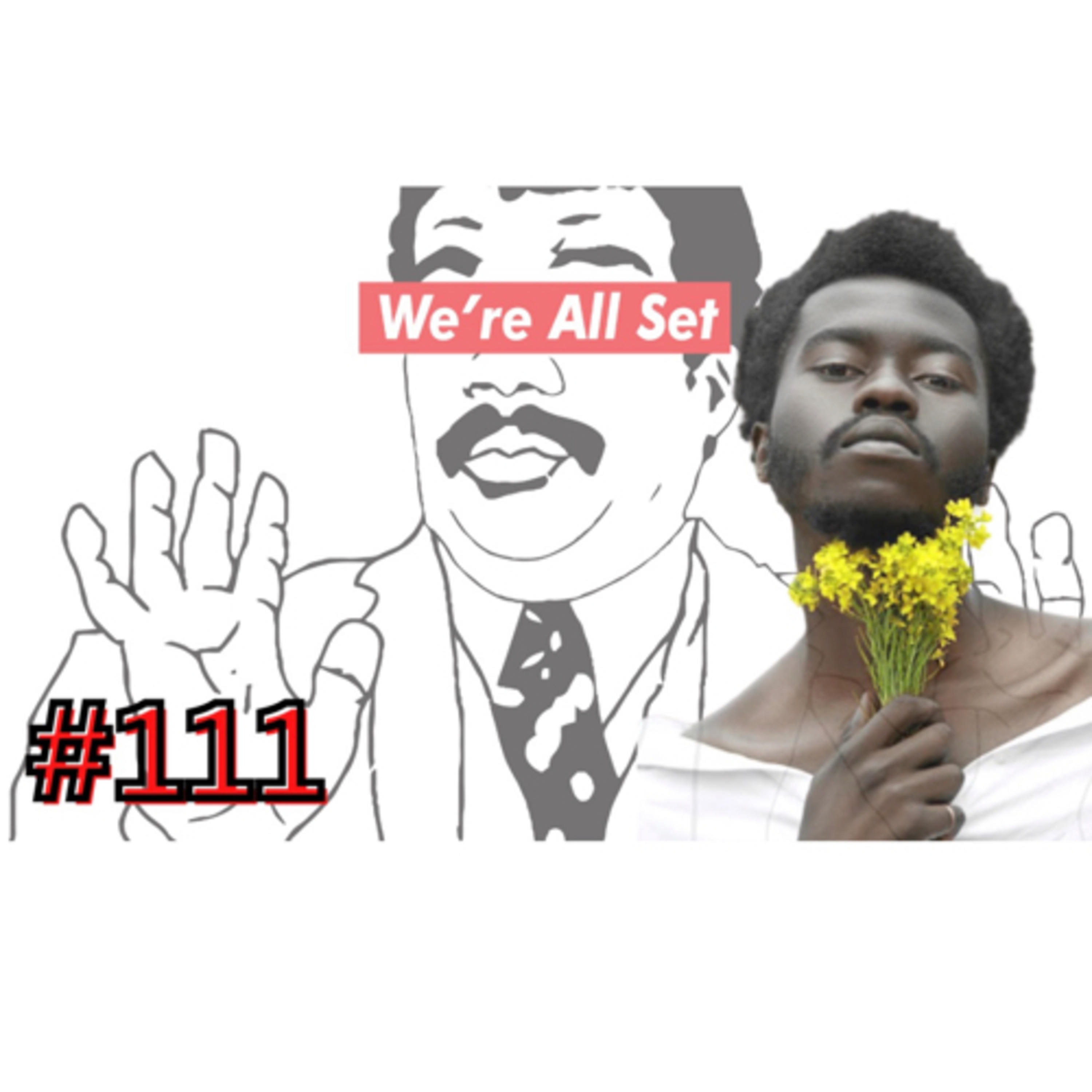 We're All Set Podcast: "Is He a Baddie Episode" (Divorce; Atlanta Dating; White Lives Matter; BET)  episode artwork