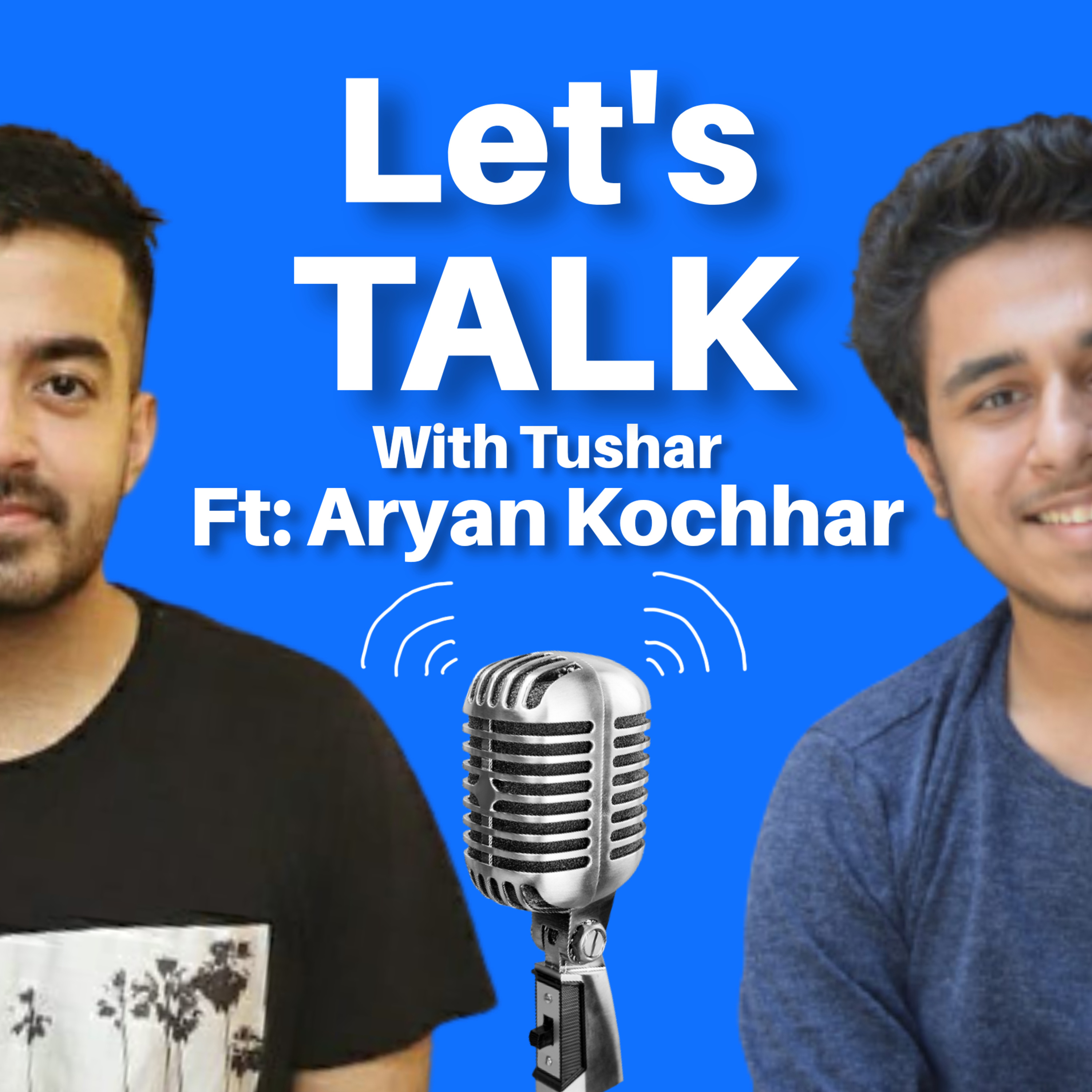 Let\'s Talk With Tushar