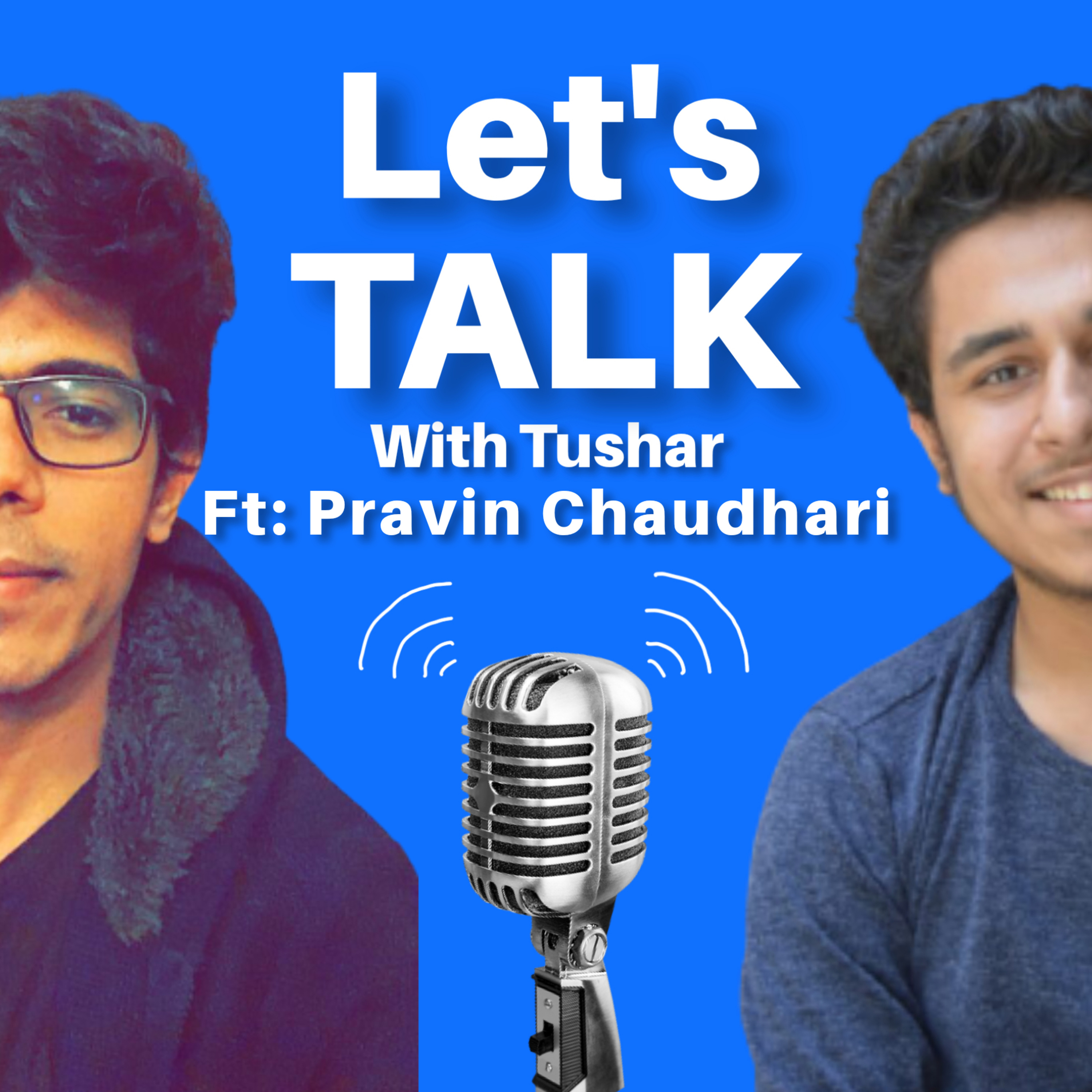 Let\'s Talk With Tushar