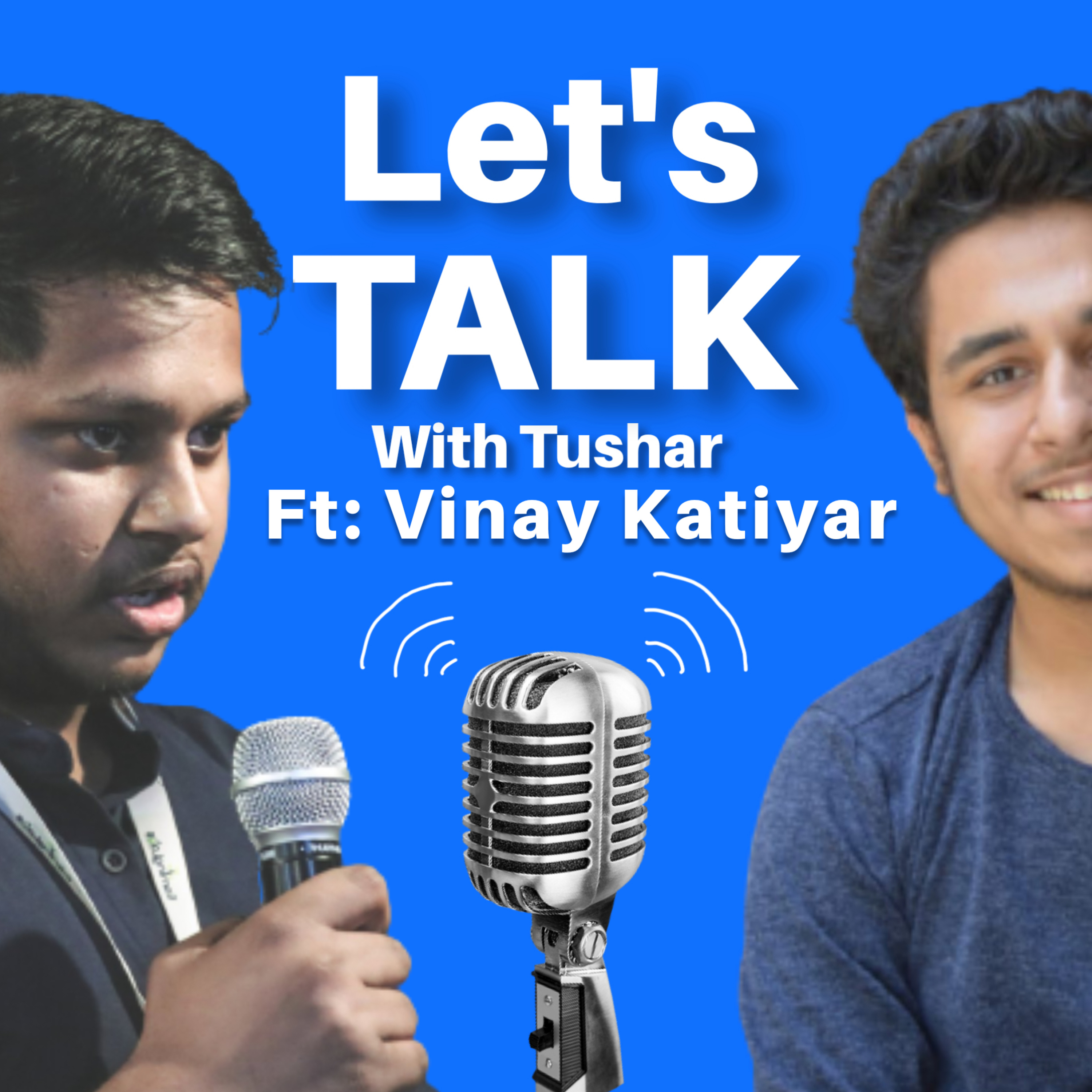 Let\'s Talk With Tushar