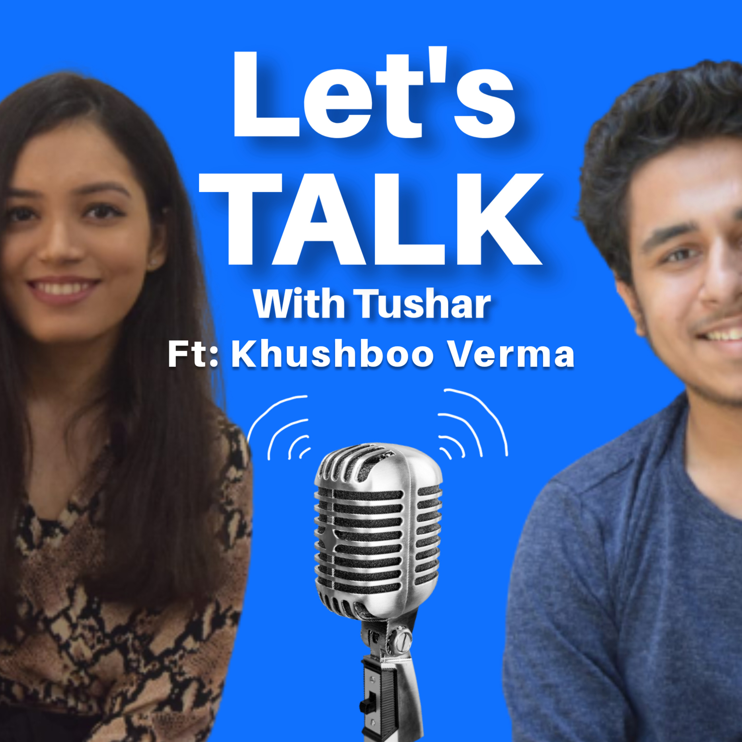 Let\'s Talk With Tushar