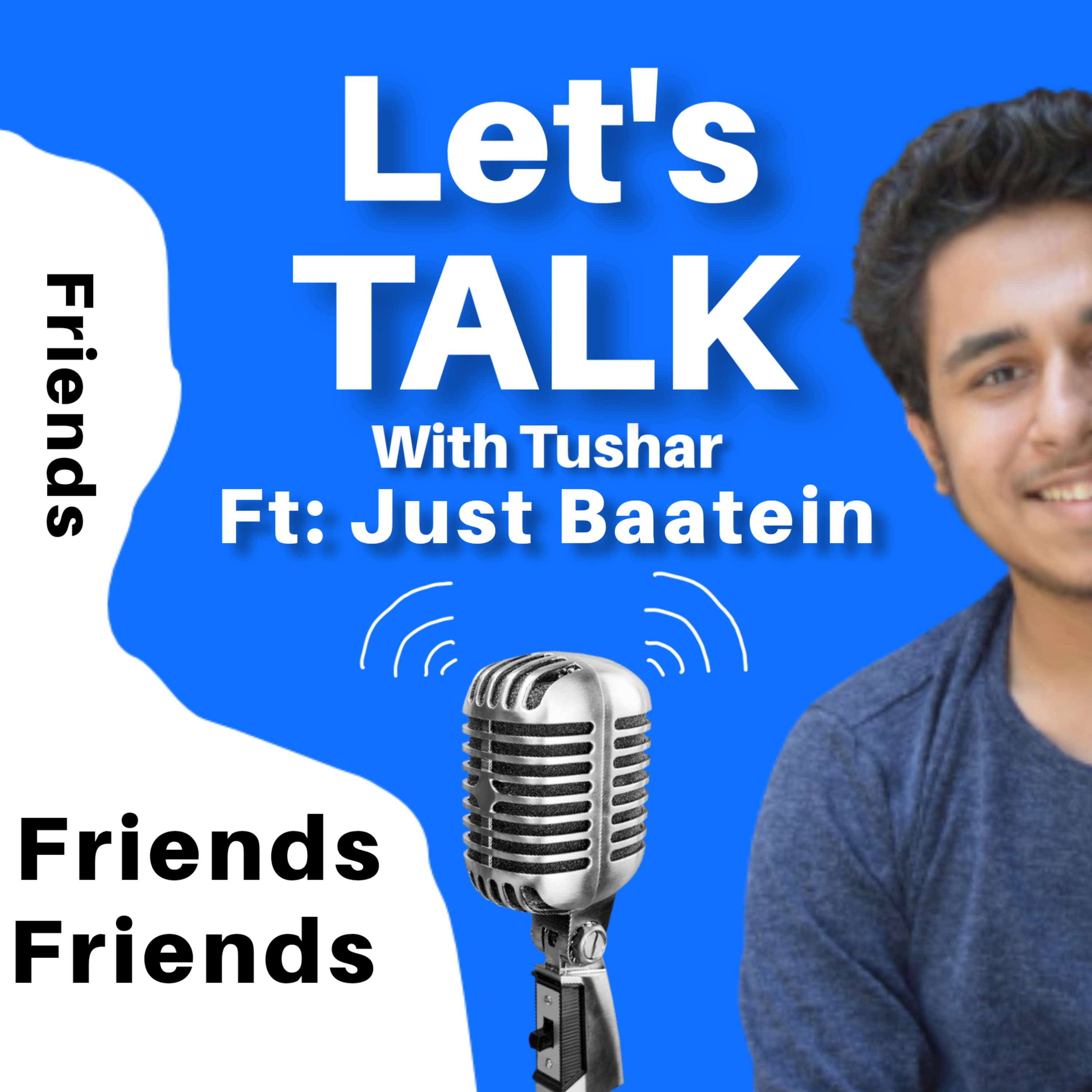Let\'s Talk With Tushar