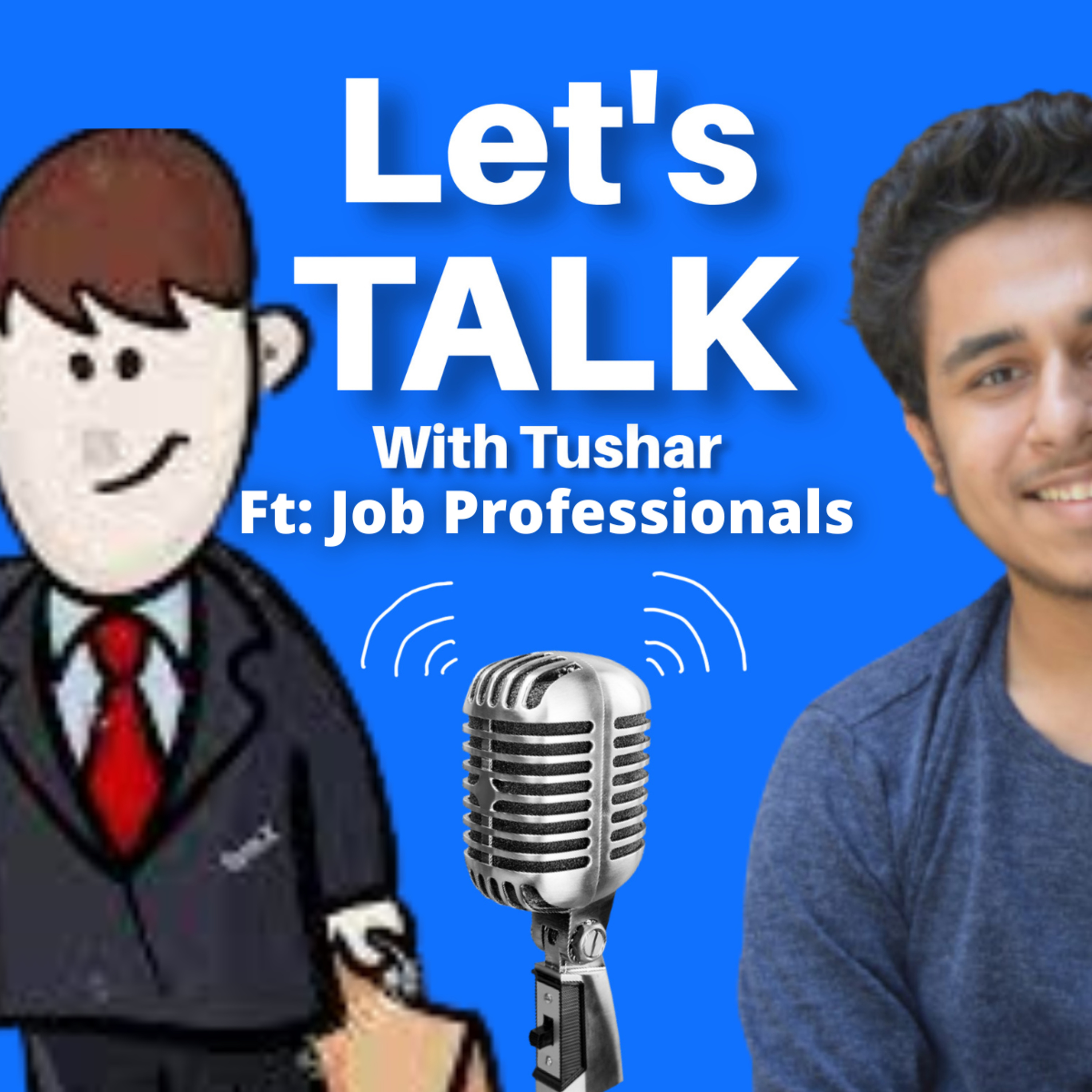 Let\'s Talk With Tushar