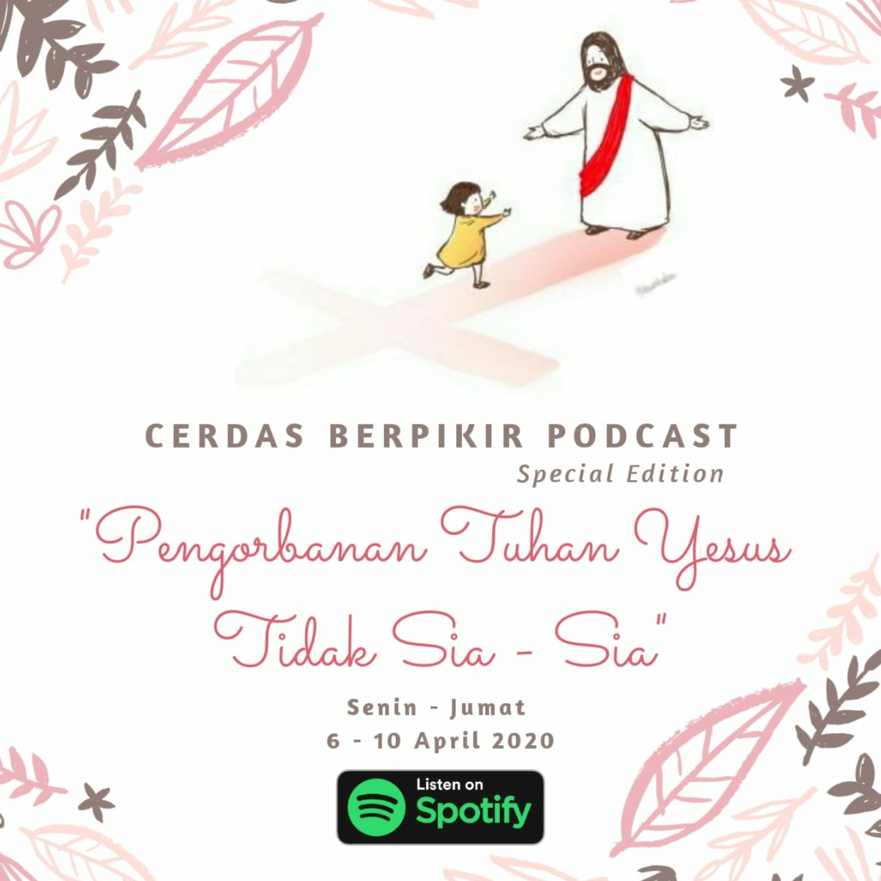 Pengorbanan Tuhan Yesus Tidak Sia-sia episode artwork