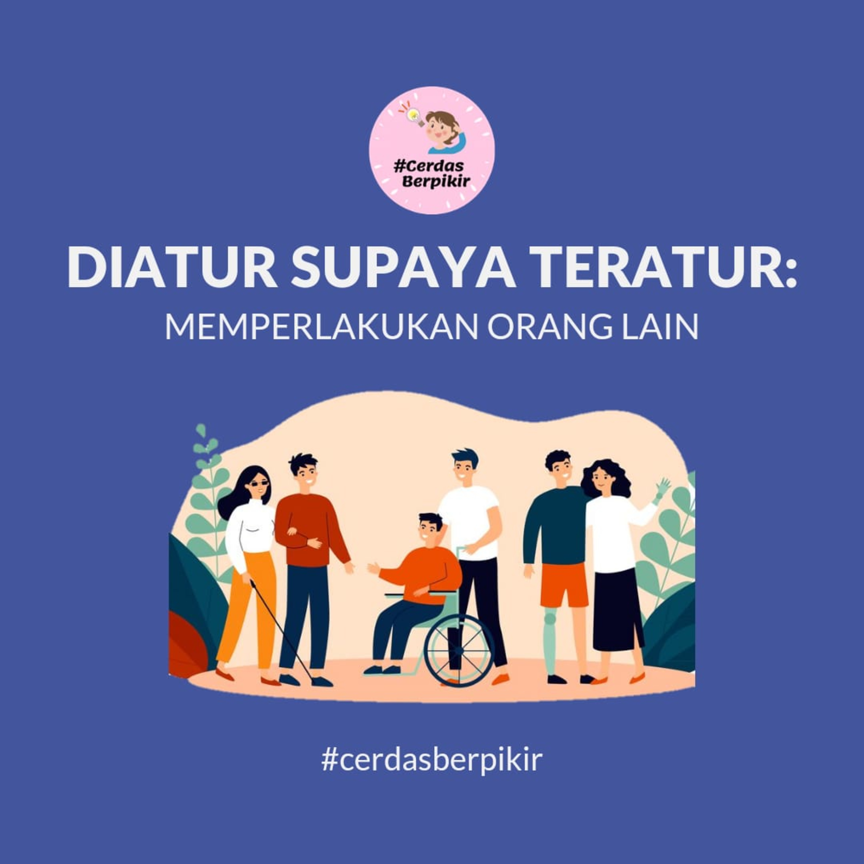 diatur Dupaya Teratur: Memperlakukan Orang Lain episode artwork