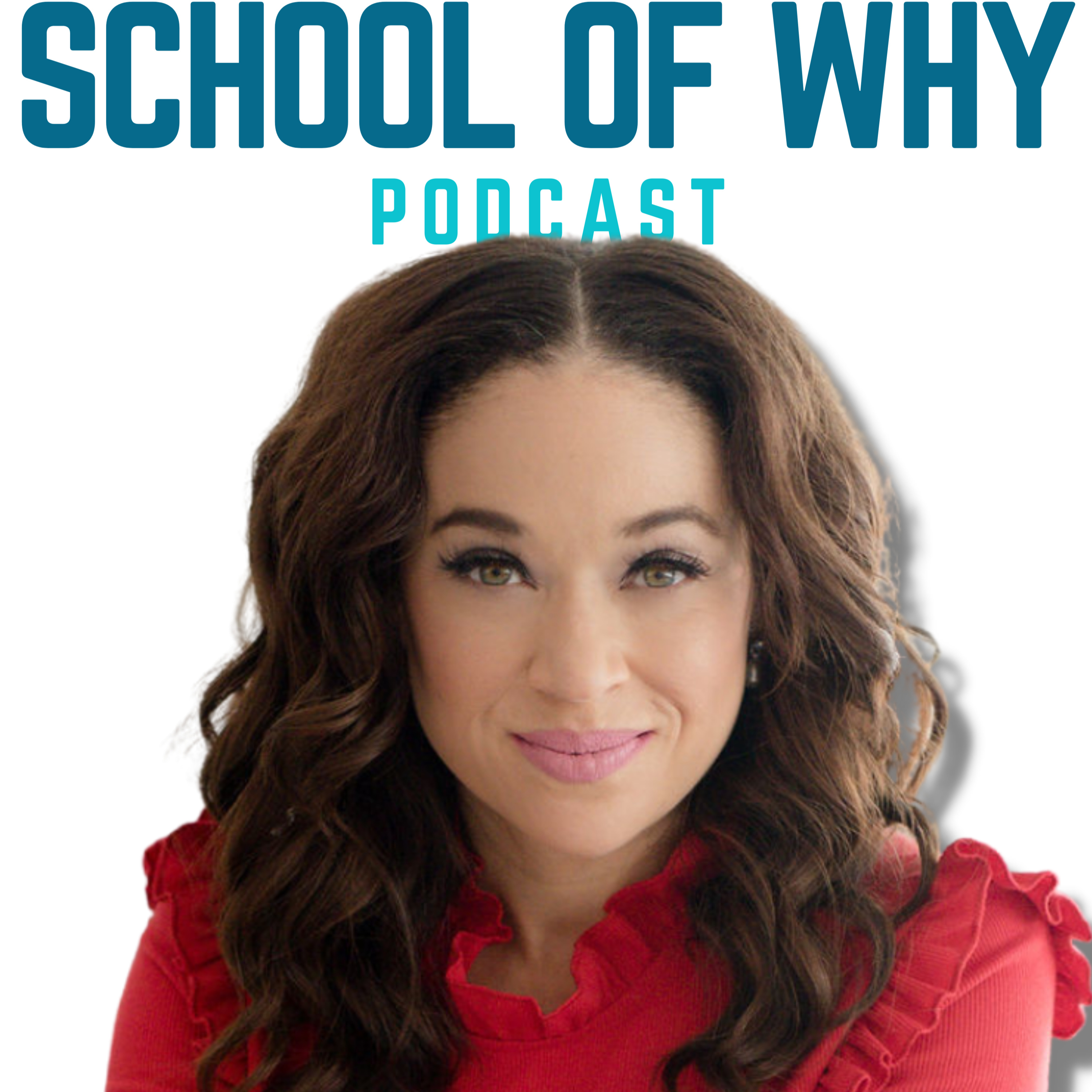 The School of WHY