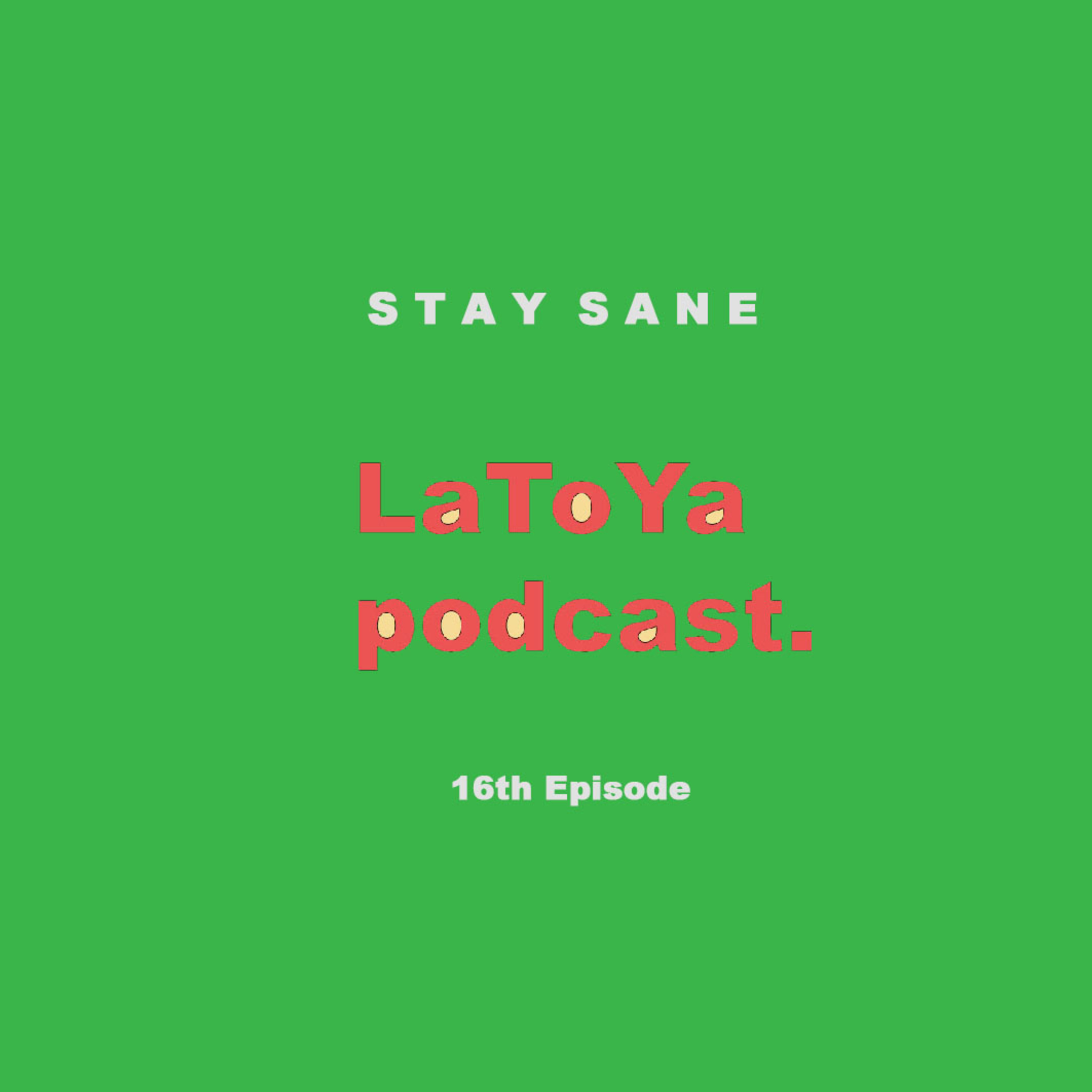 LaToYa Podcast