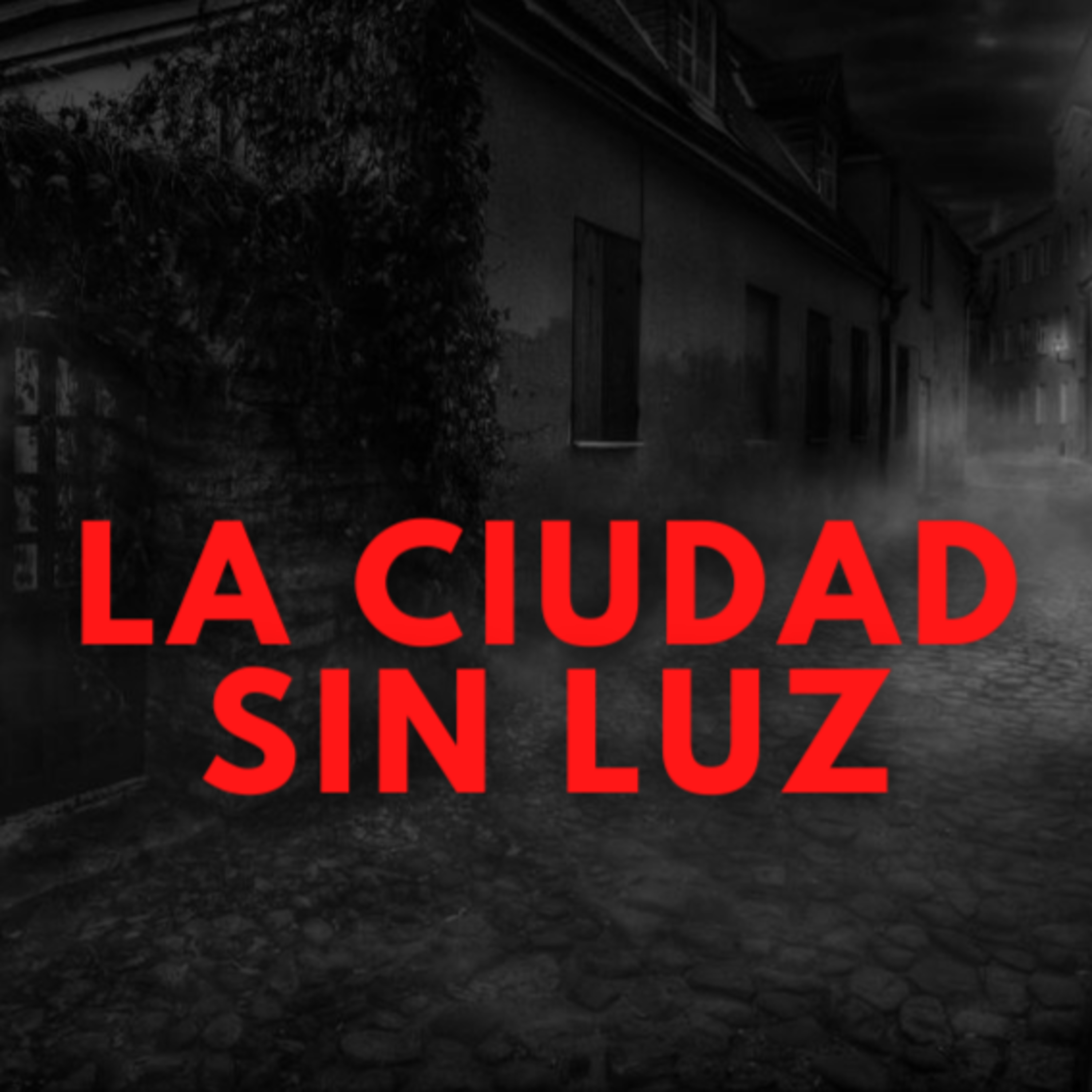 Terror Psicológico La Ciudad Sin Luz