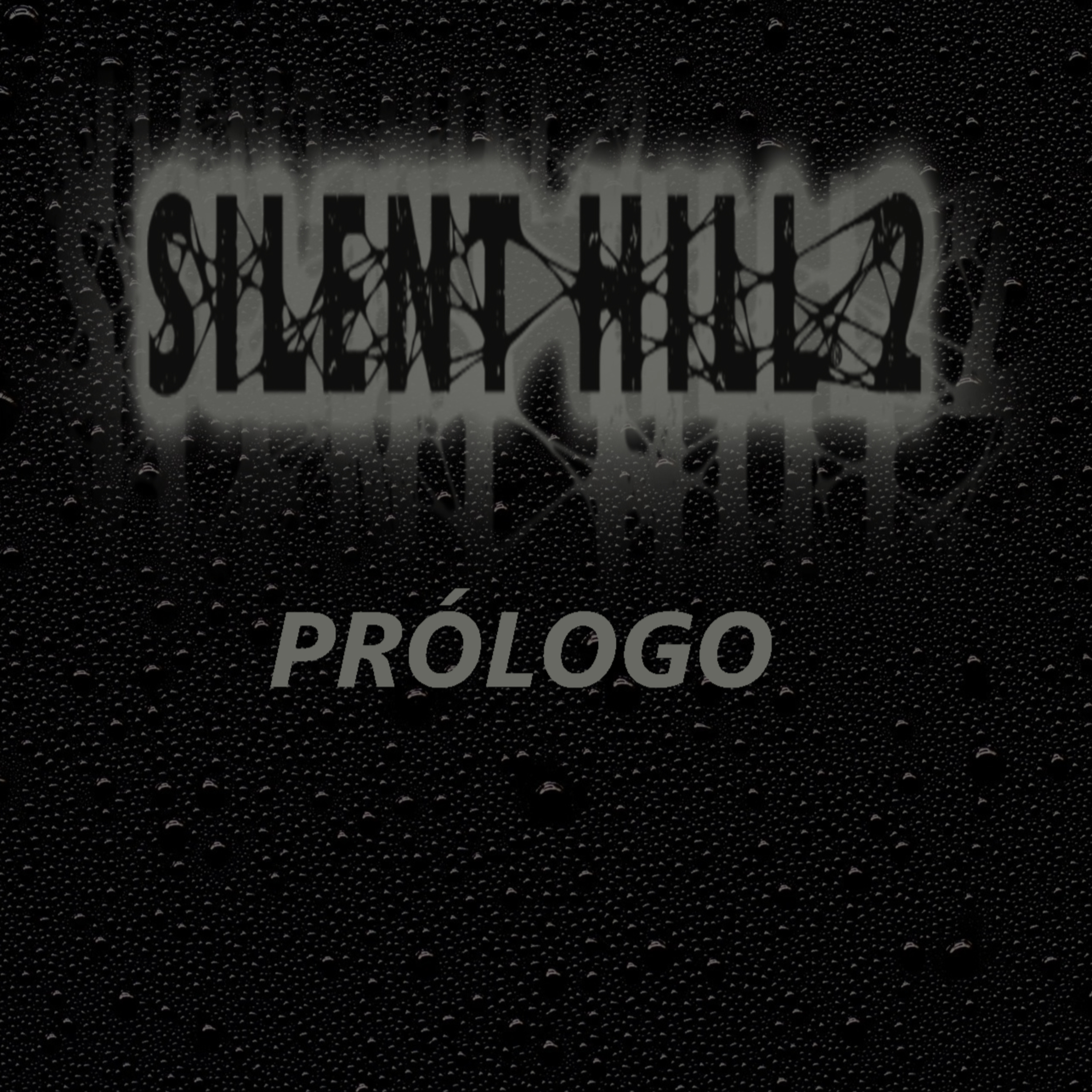 Silent Hill 2 La Novela (Prólogo)