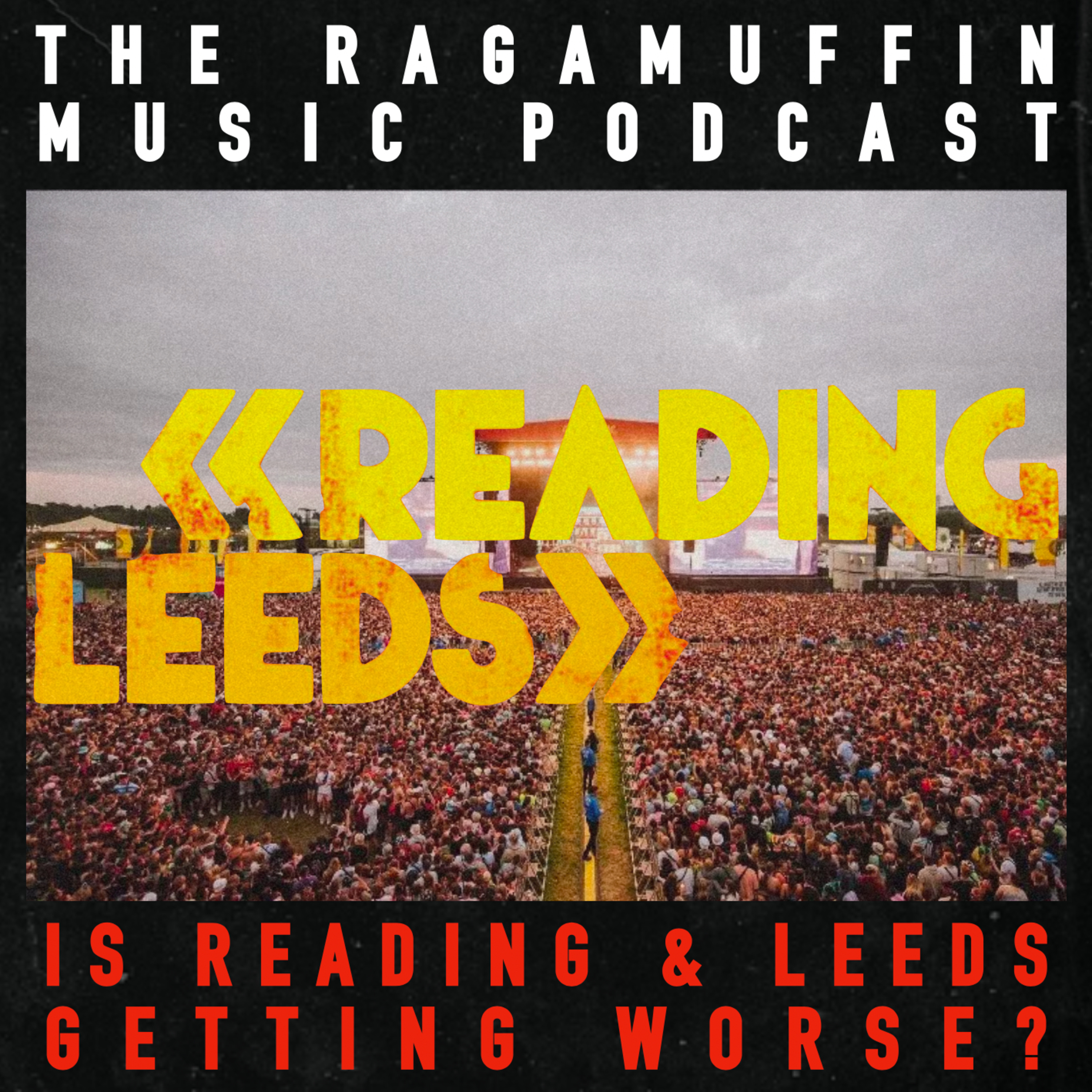 21 | Is Reading & Leeds Festival Getting Worse? episode artwork