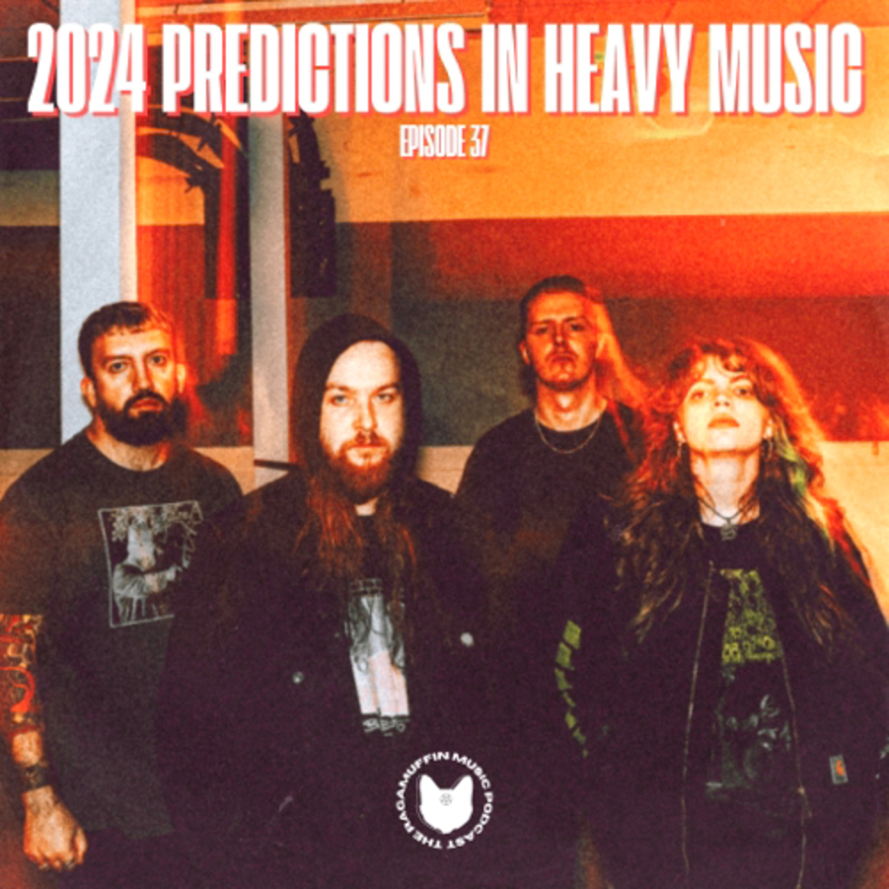 37 | 2024 Predictions In Heavy Music episode artwork