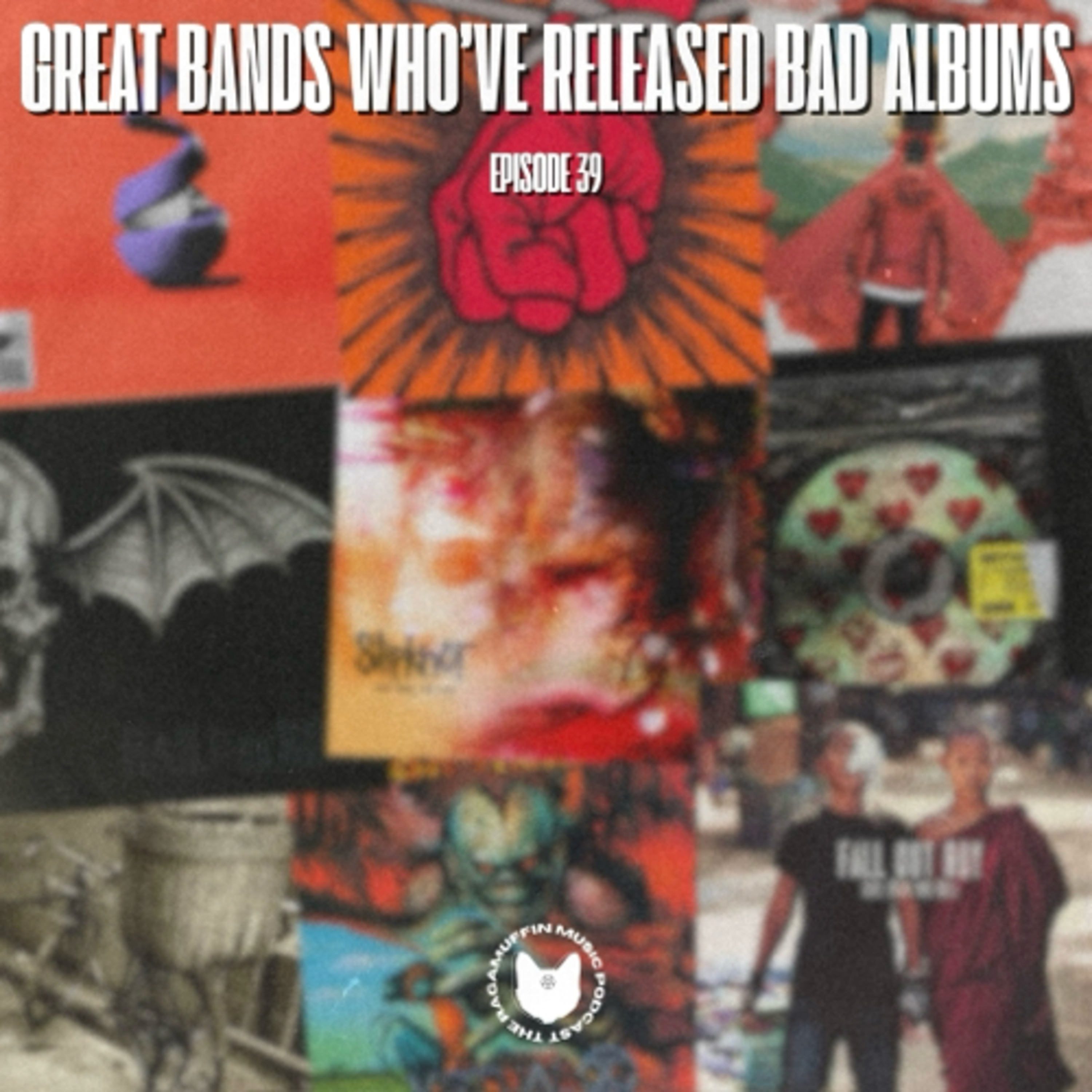 39 | Great Bands Who've Released Bad Albums episode artwork
