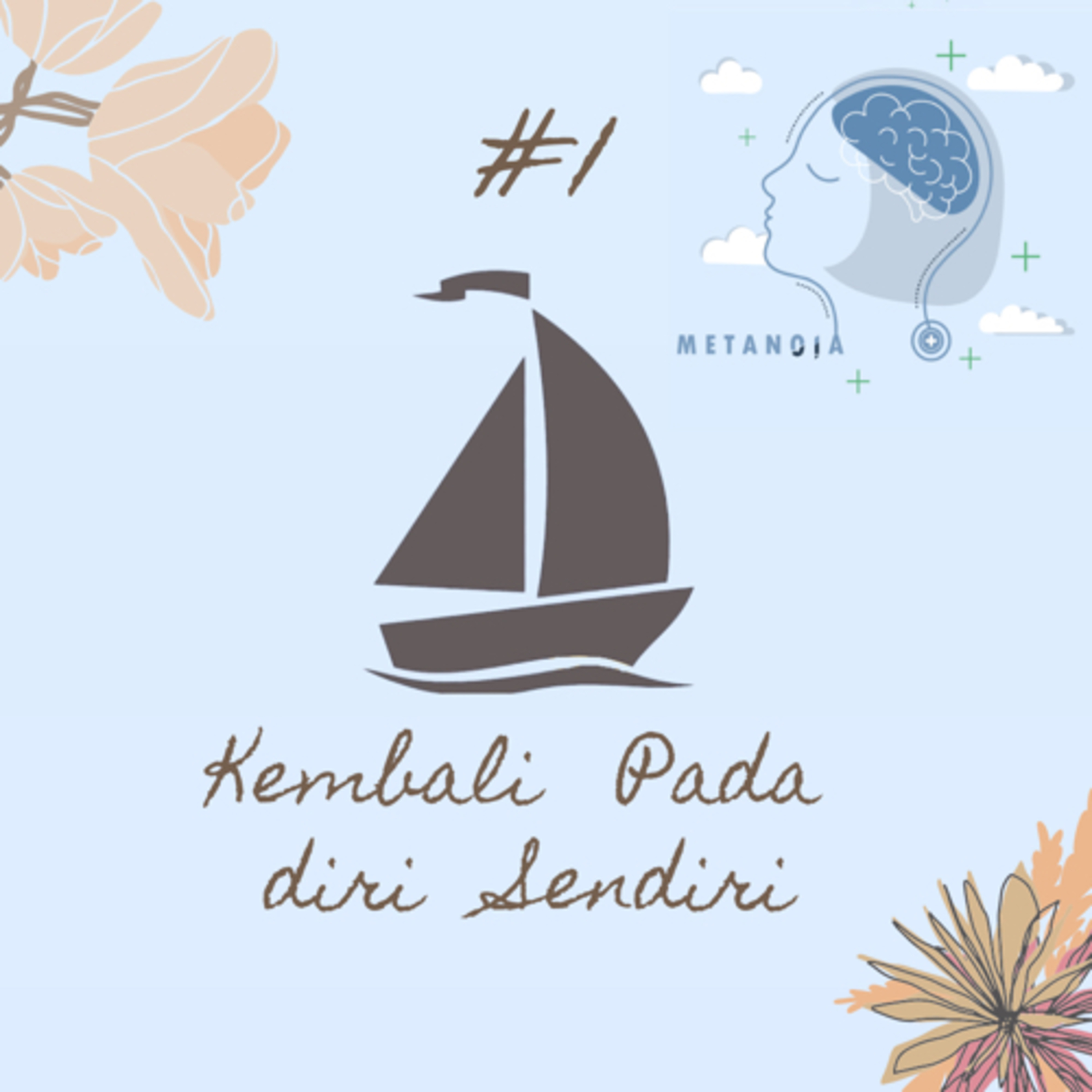 METANOIA : Podcast Pengembangan Diri