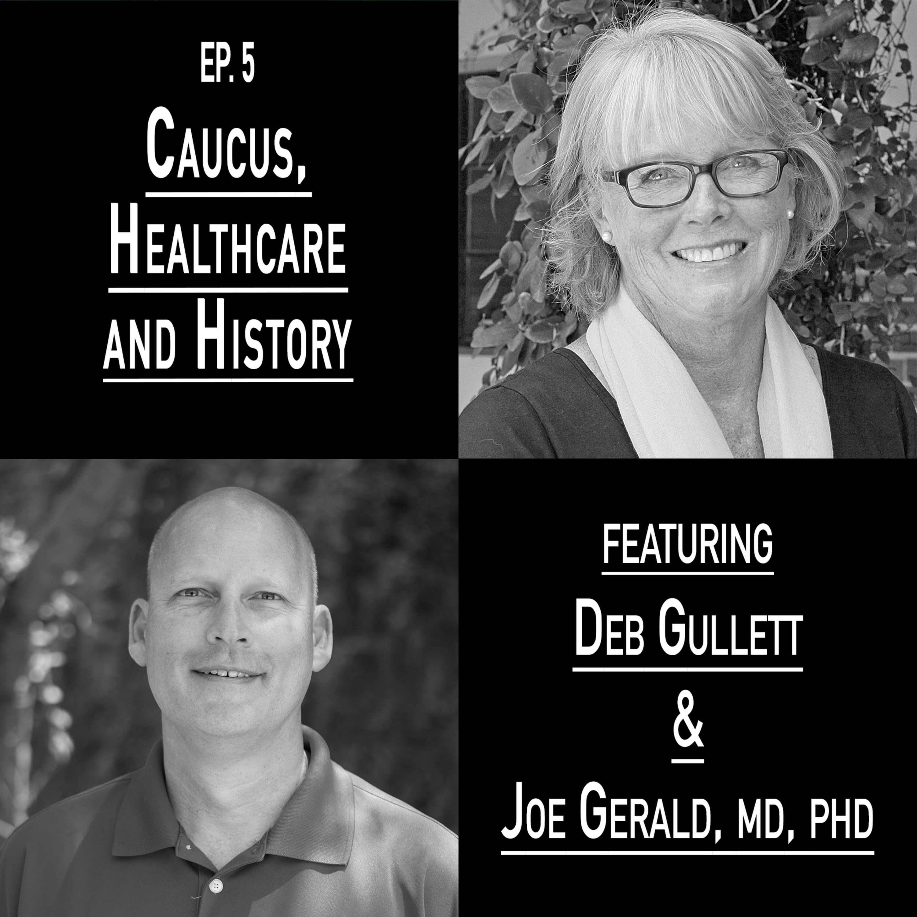 EP. 5: Caucus, Healthcare and History episode artwork