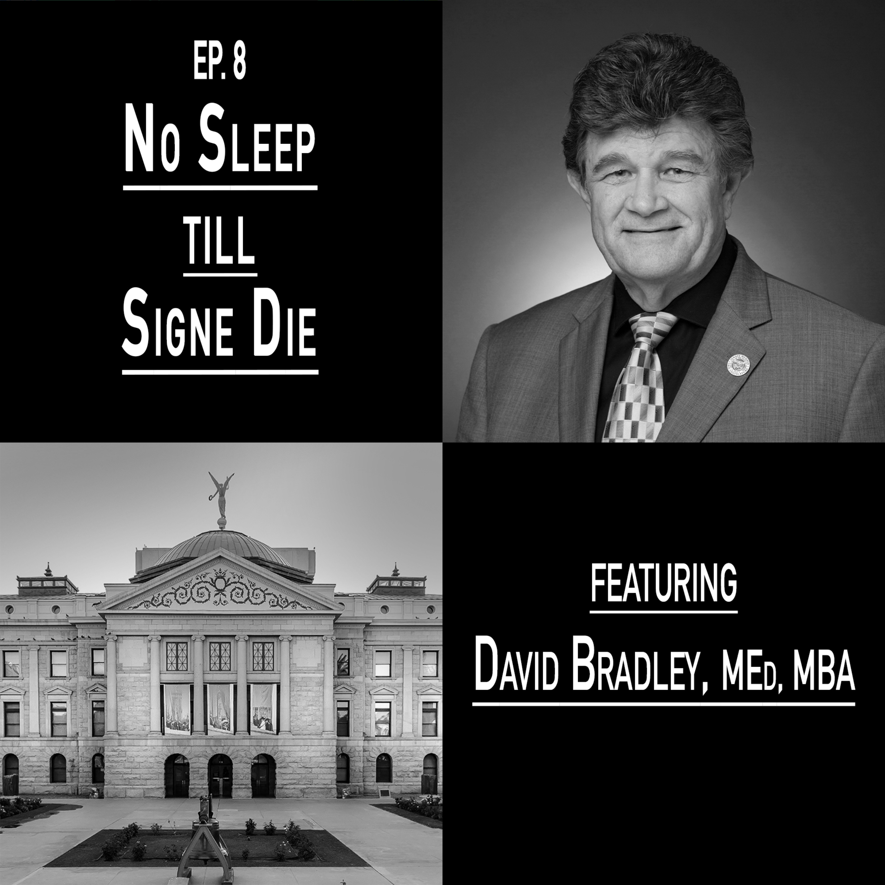 EP. 8: No Sleep Til Signe Die