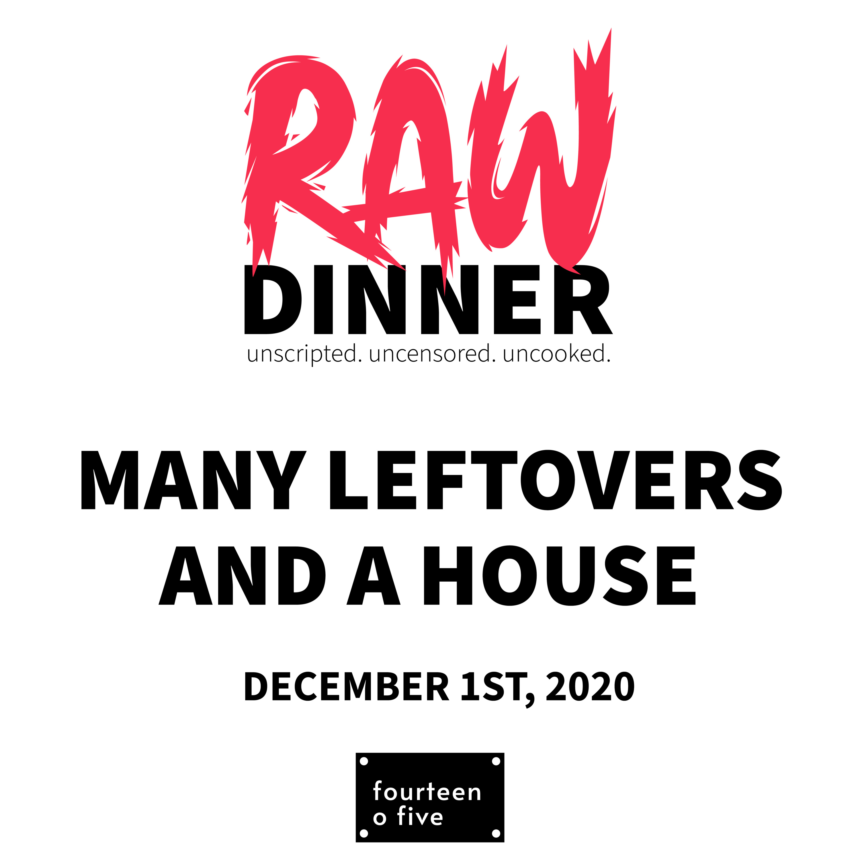 Episode 6: Many Leftovers and a House