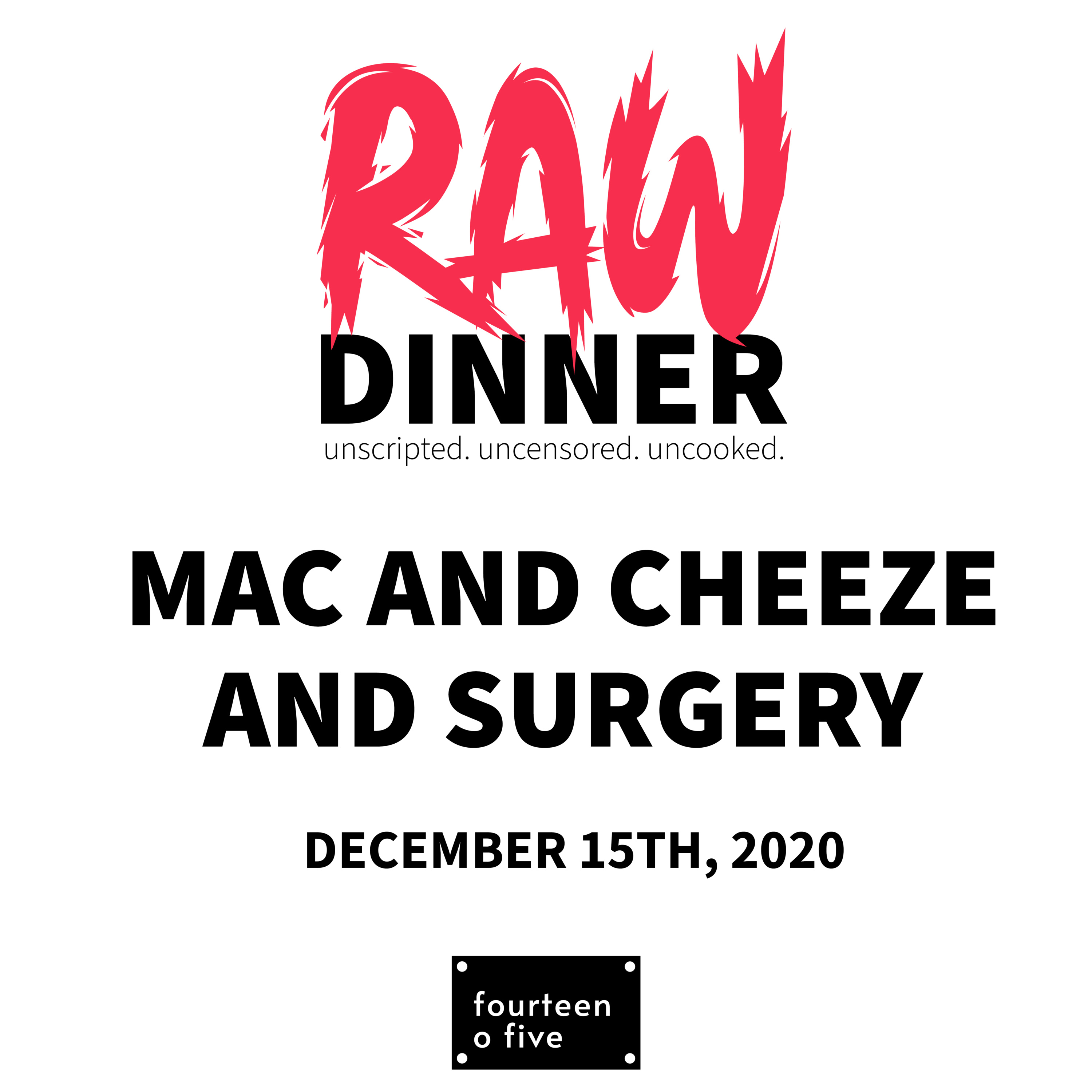 Episode 18: Mac and Cheeze and Surgery