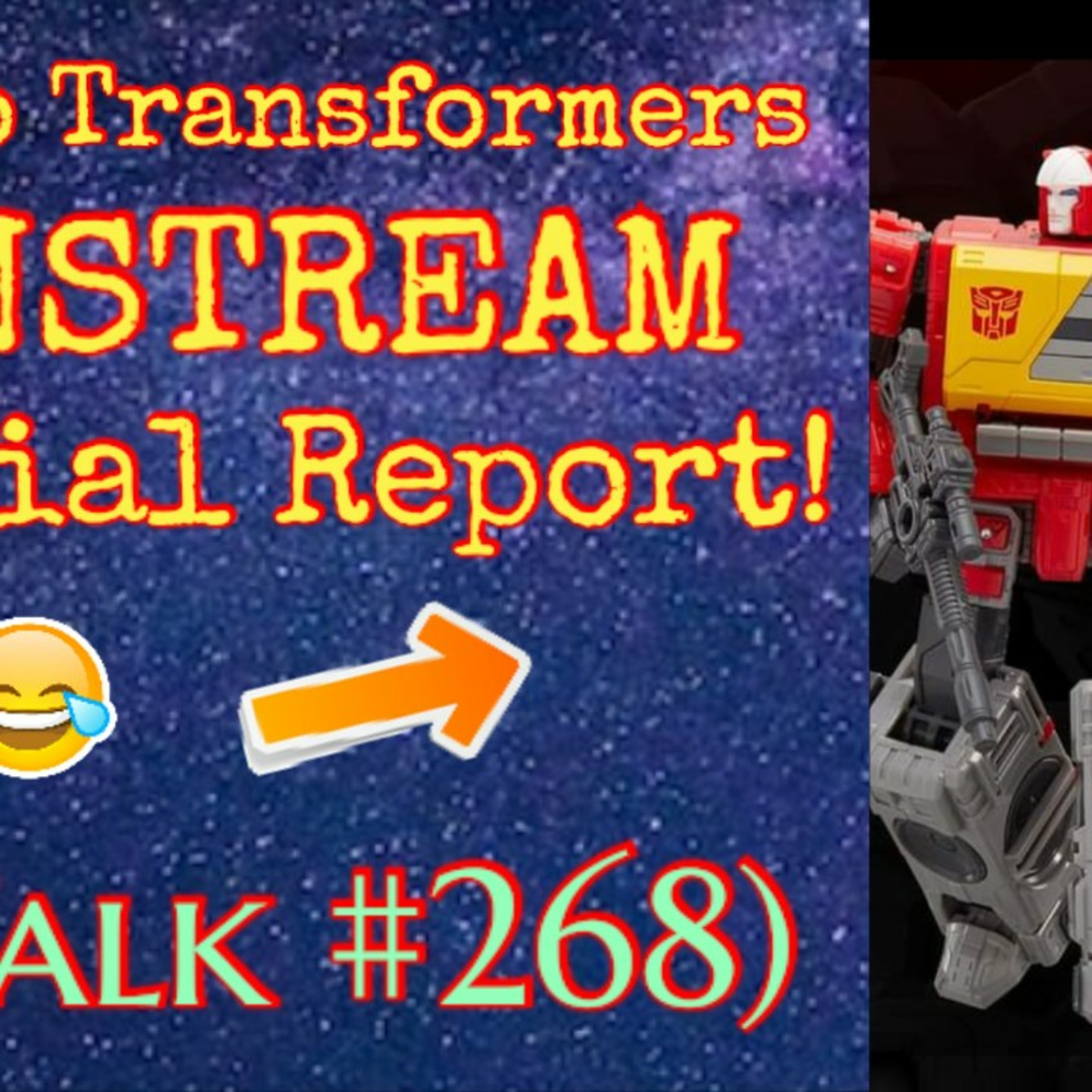 Hasbro Transformers Fanstream Report! episode artwork