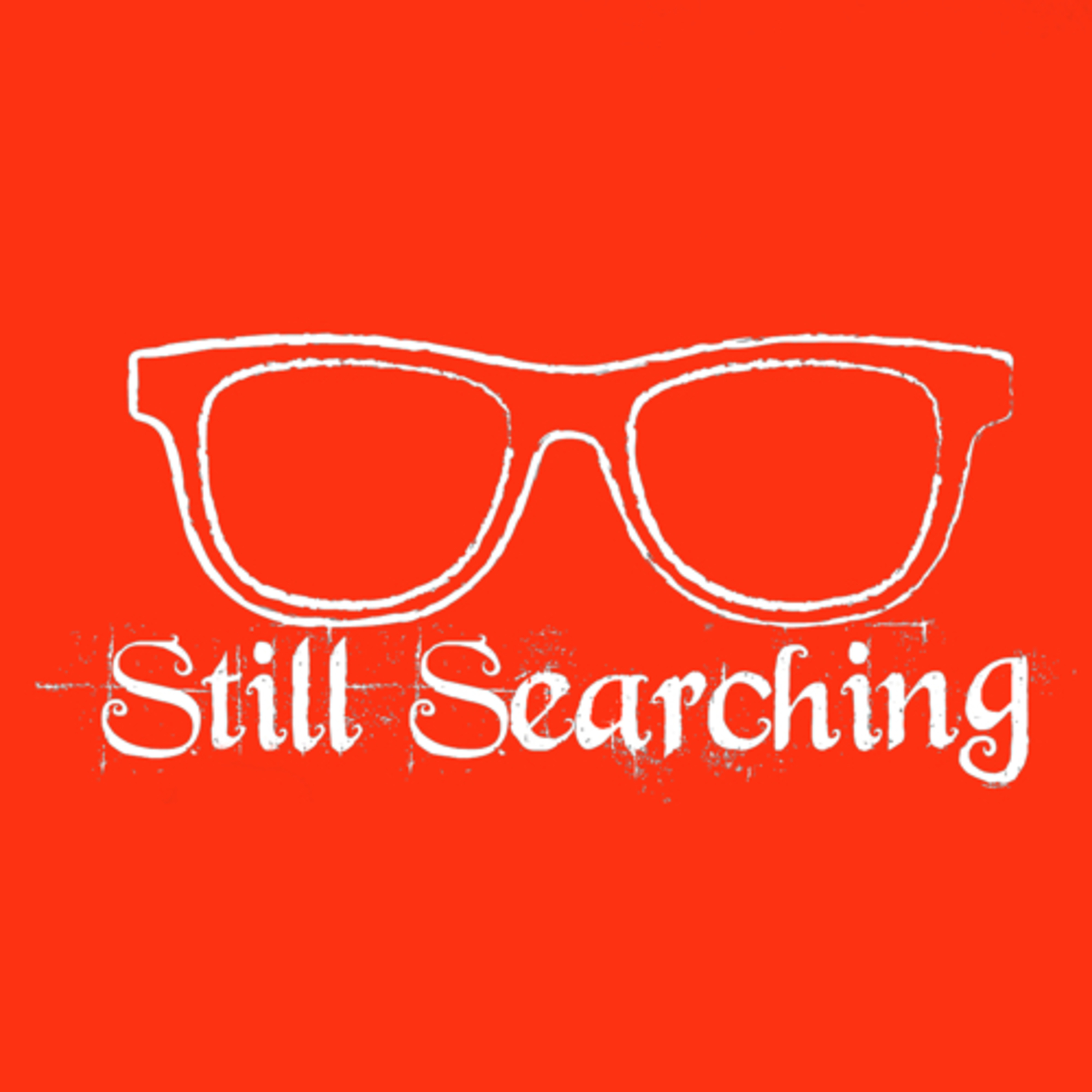 Still Searching