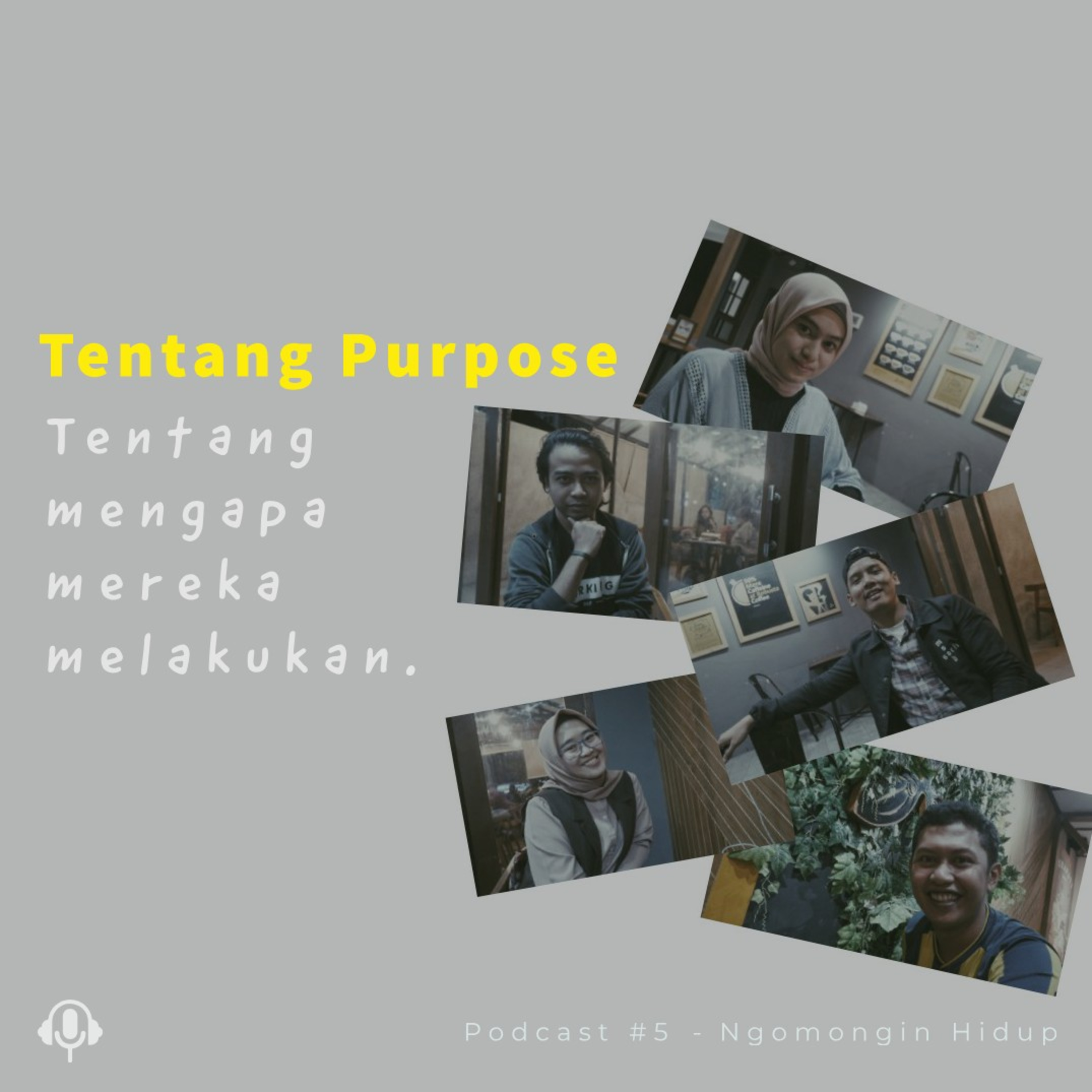 Tentang Purpose - Tentang mengapa mereka melakukan. episode artwork