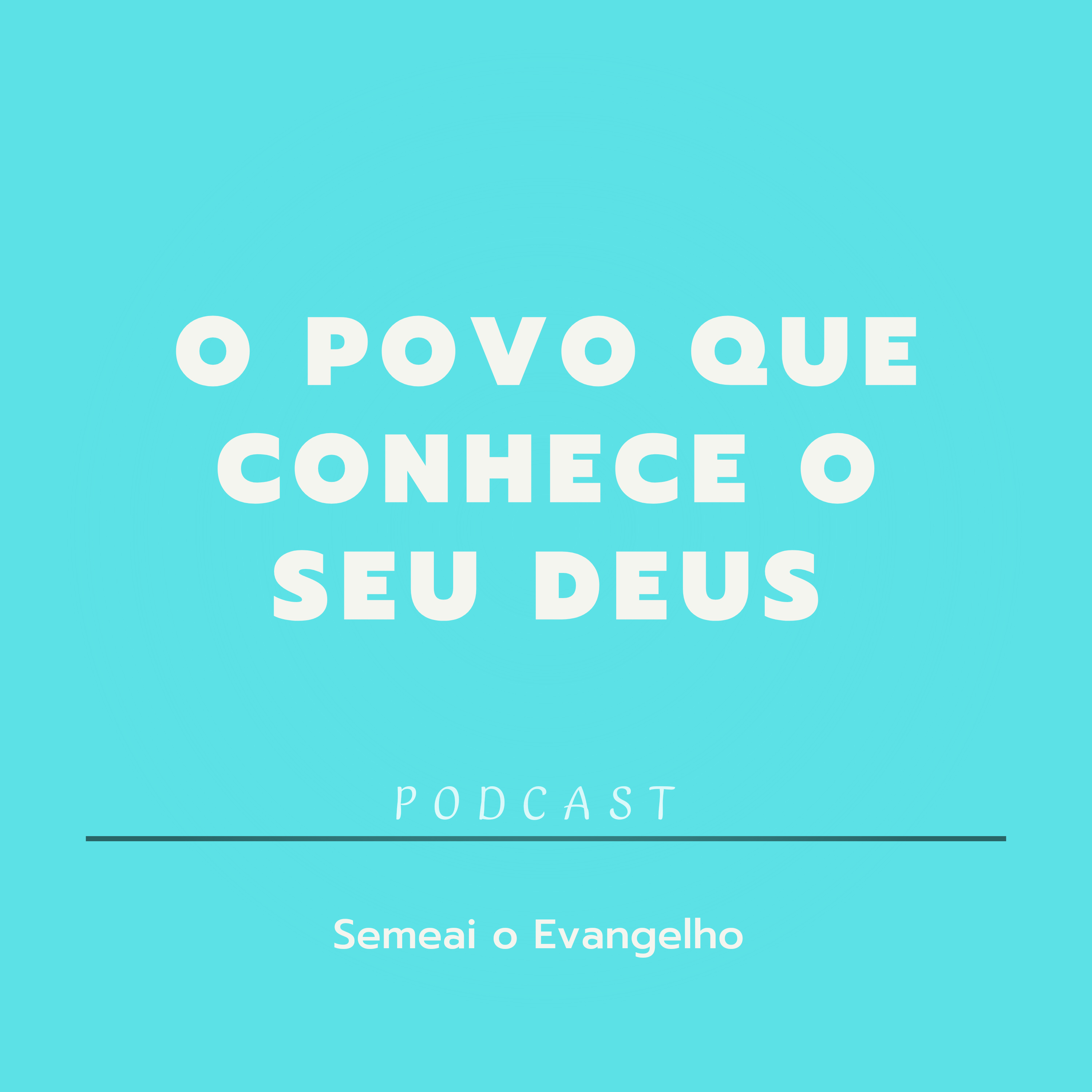 Semeai O Evangelho