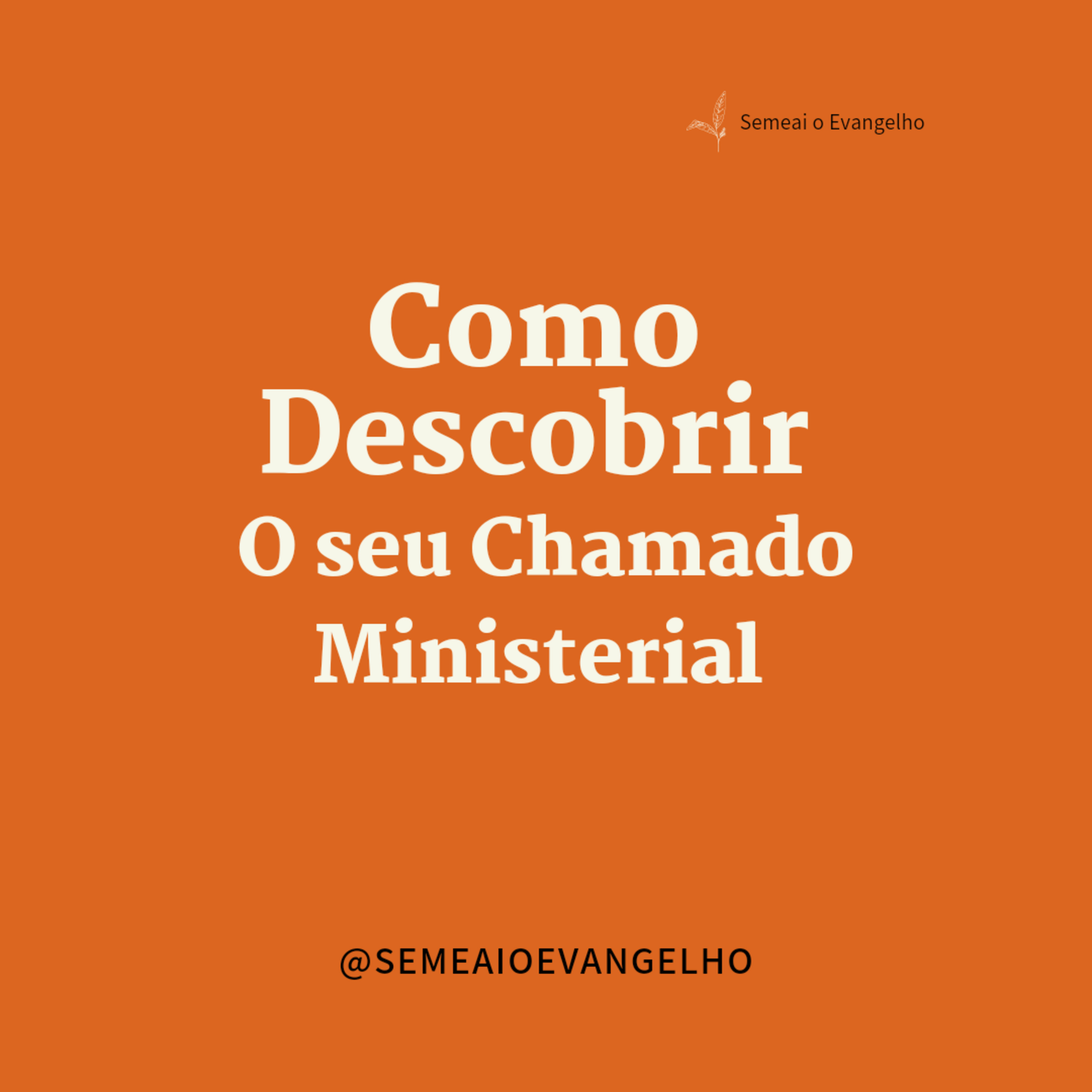Semeai O Evangelho