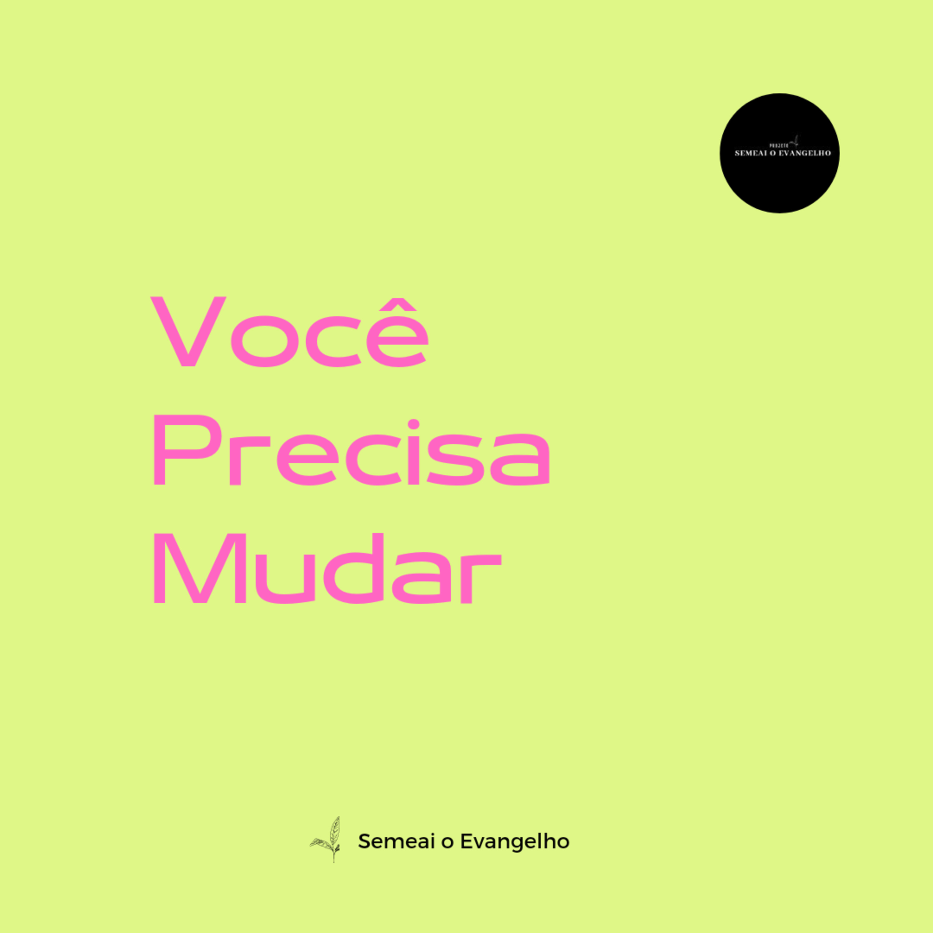Semeai O Evangelho