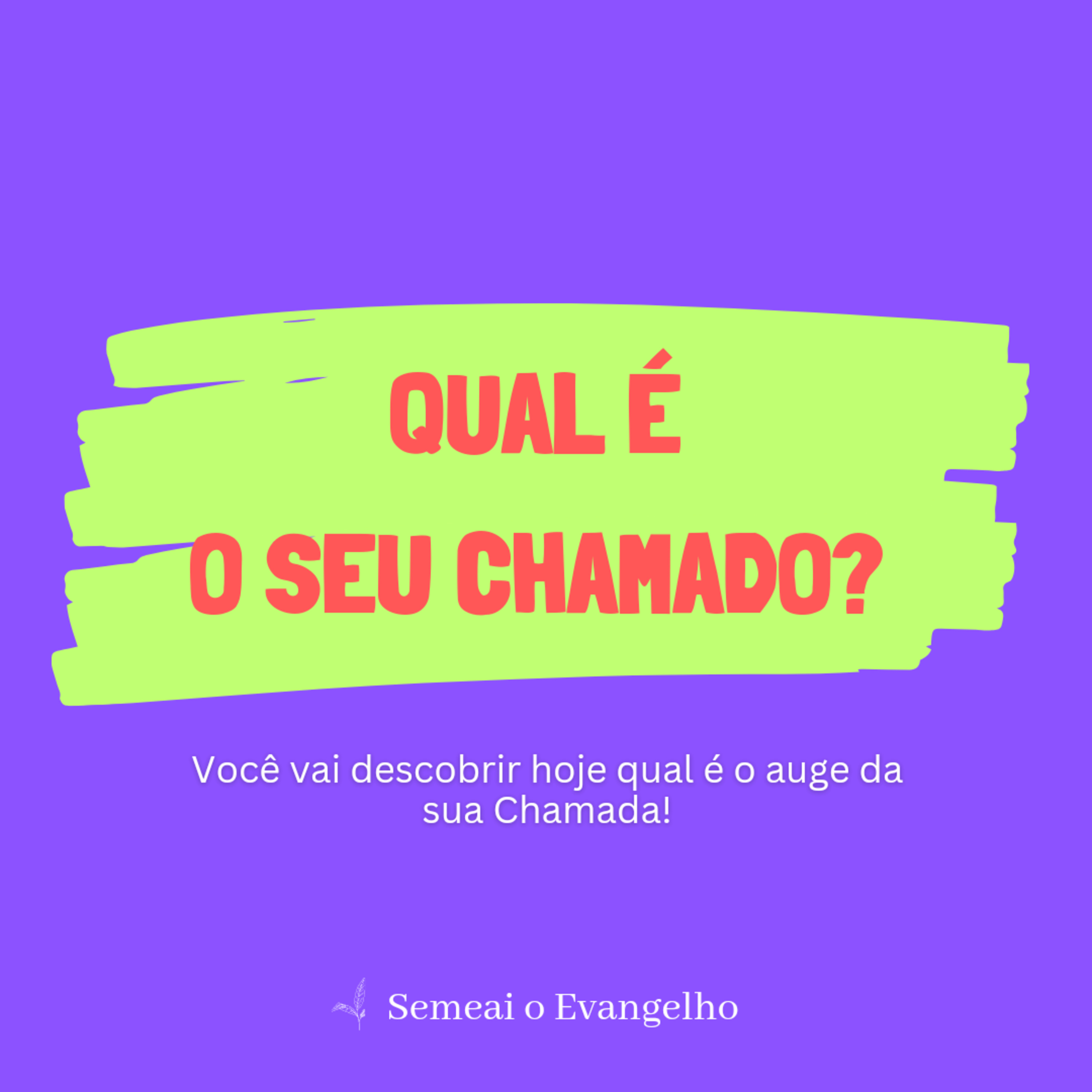 Semeai O Evangelho