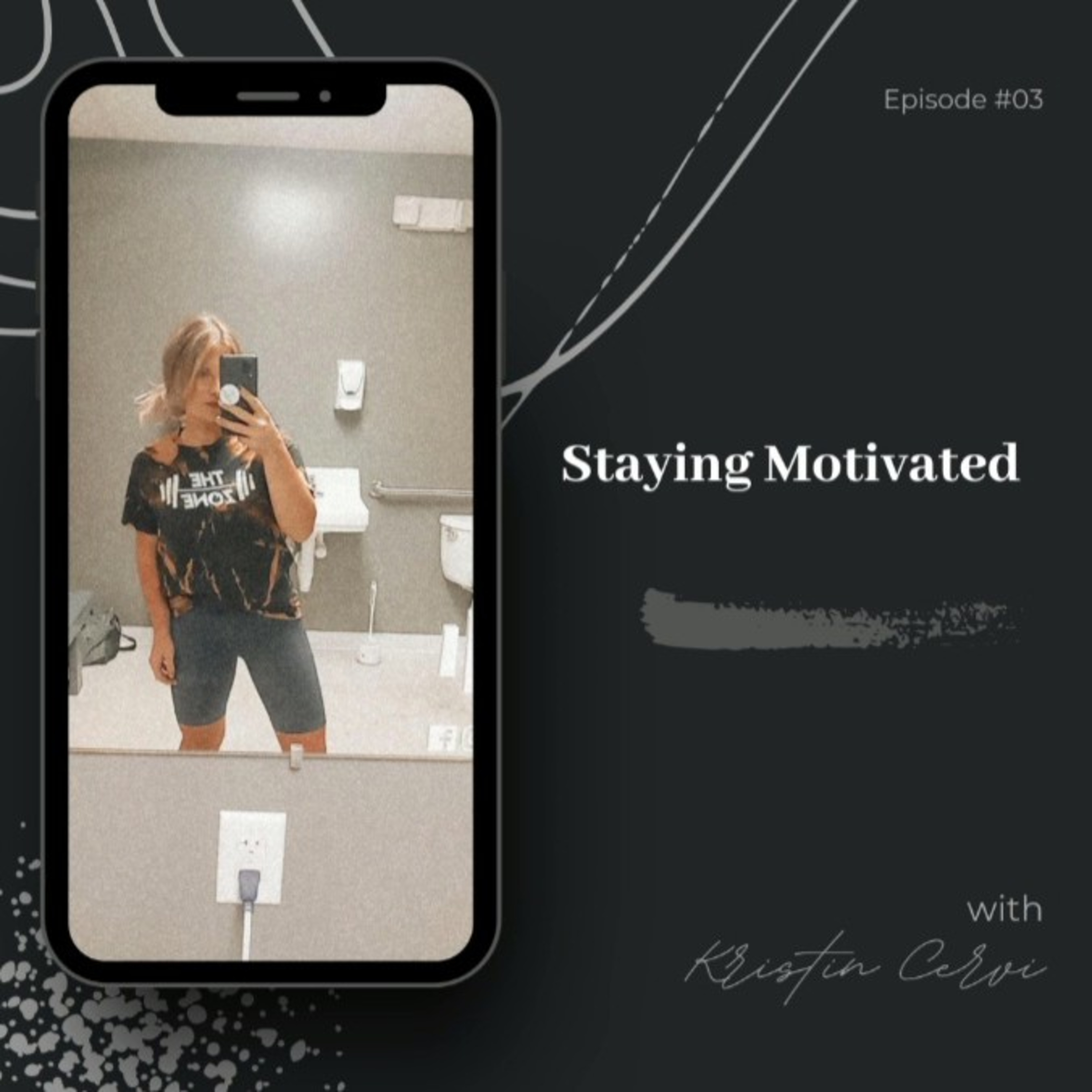 Staying Motivated episode artwork