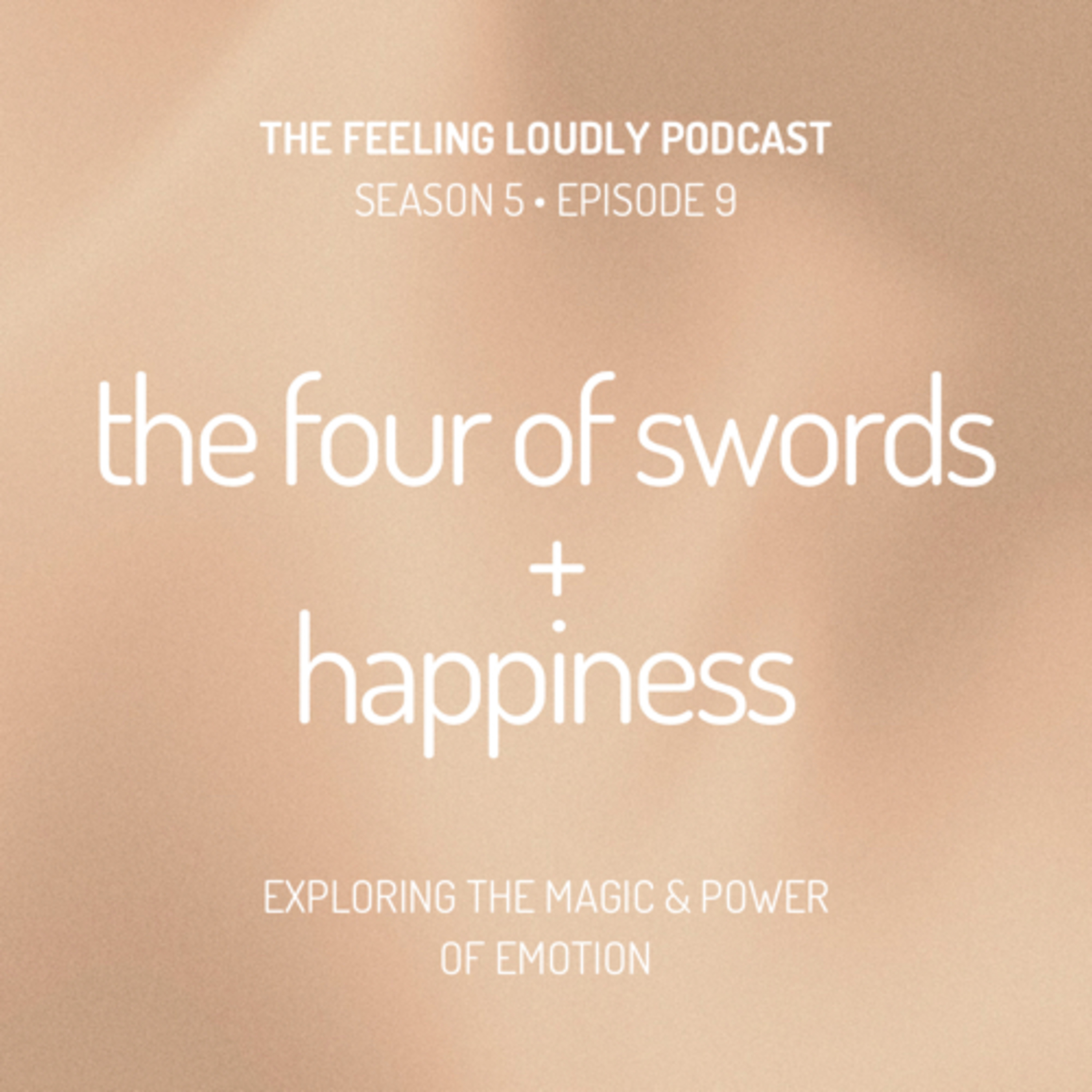 Four of Swords + Happiness episode artwork