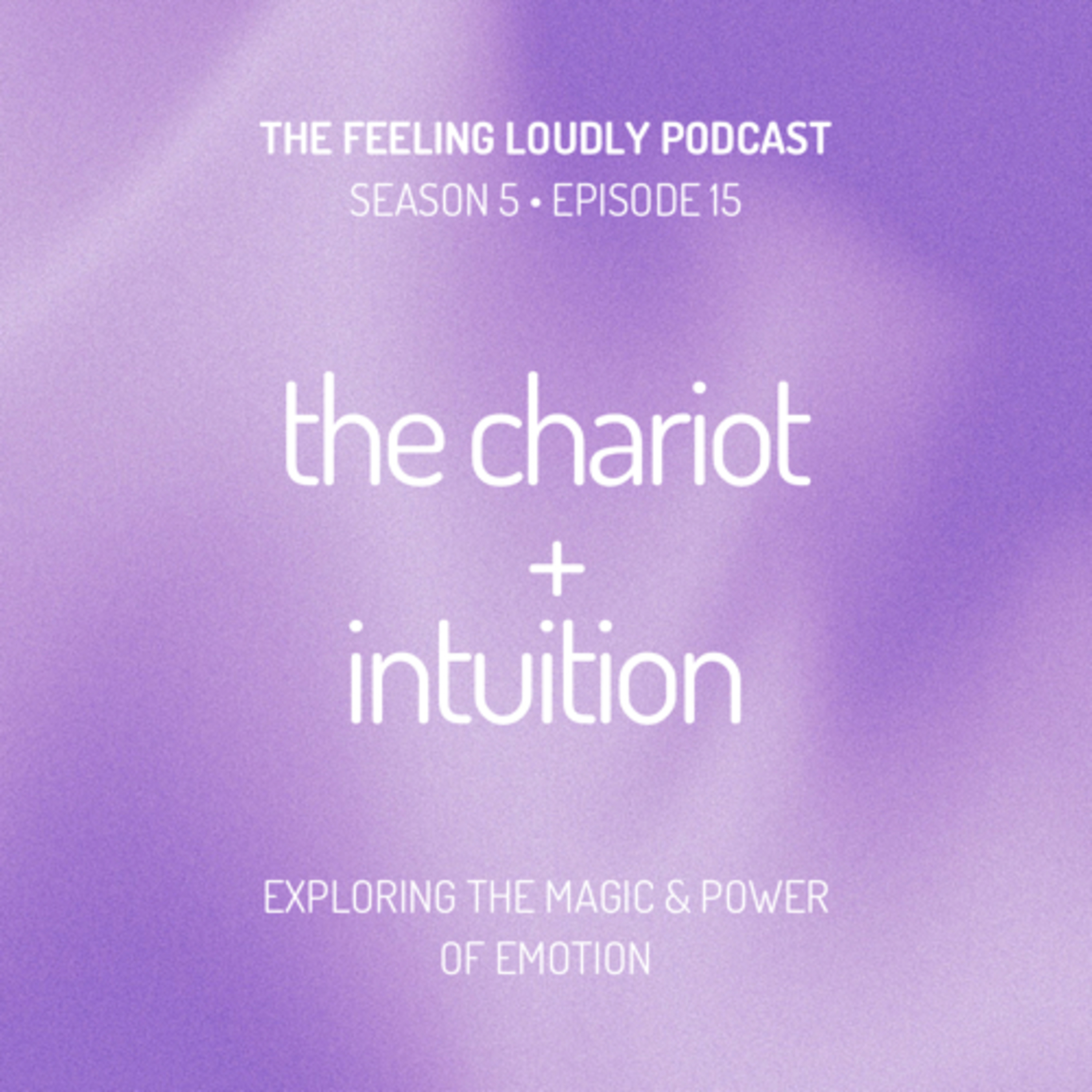 The Chariot + Intuition episode artwork
