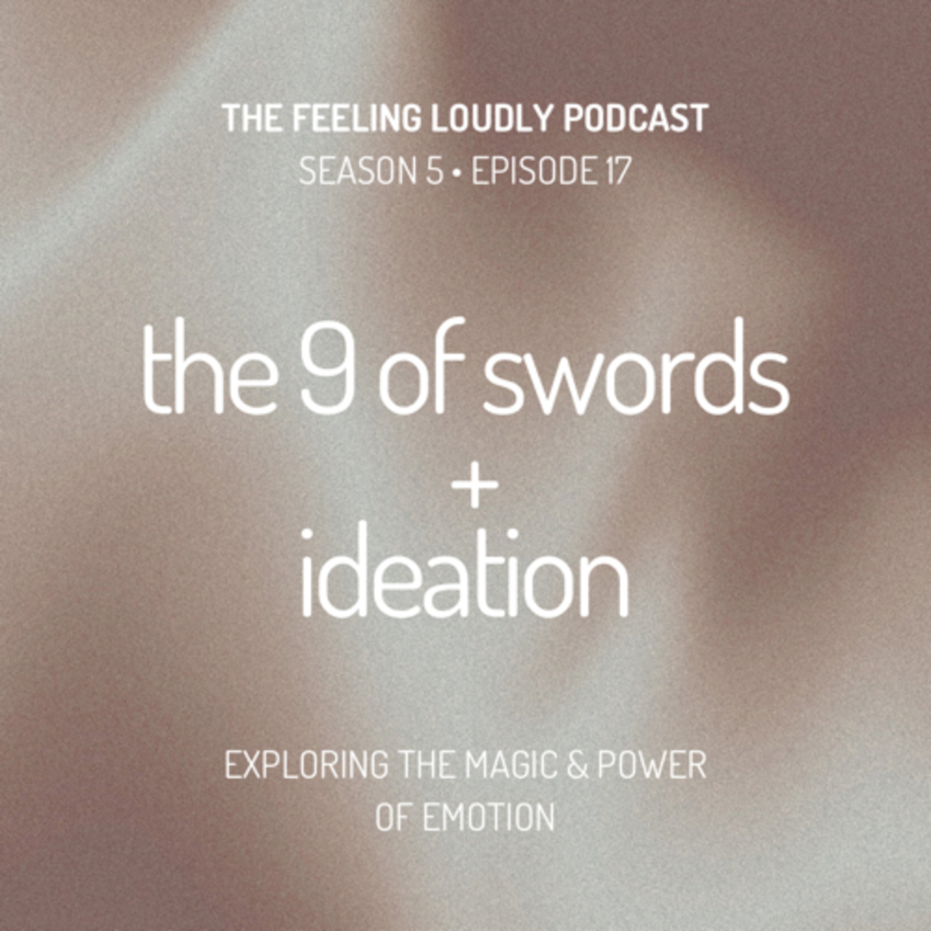 Nine of Swords + Ideation episode artwork