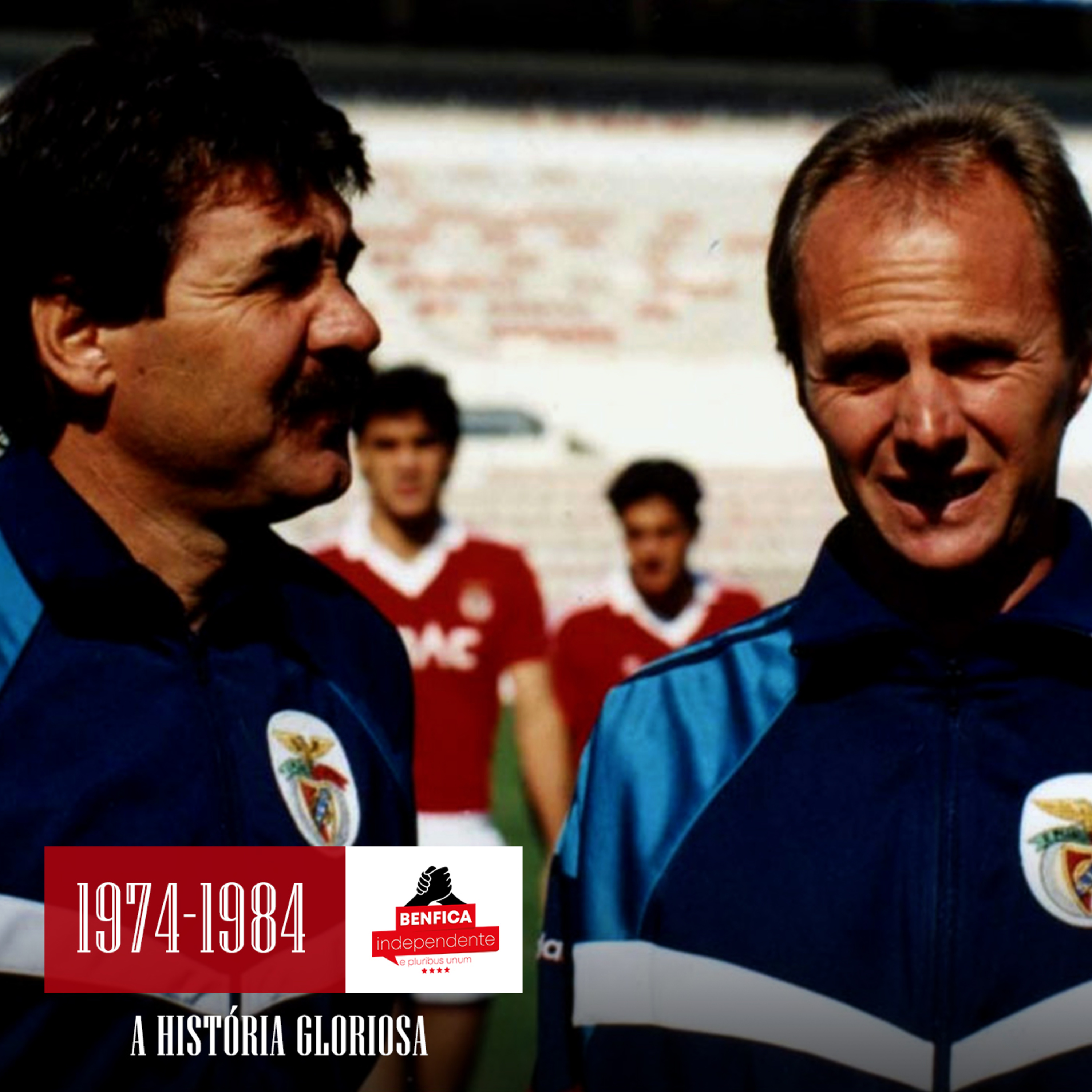 1974-1984 | O regresso do Benfica europeu episode artwork